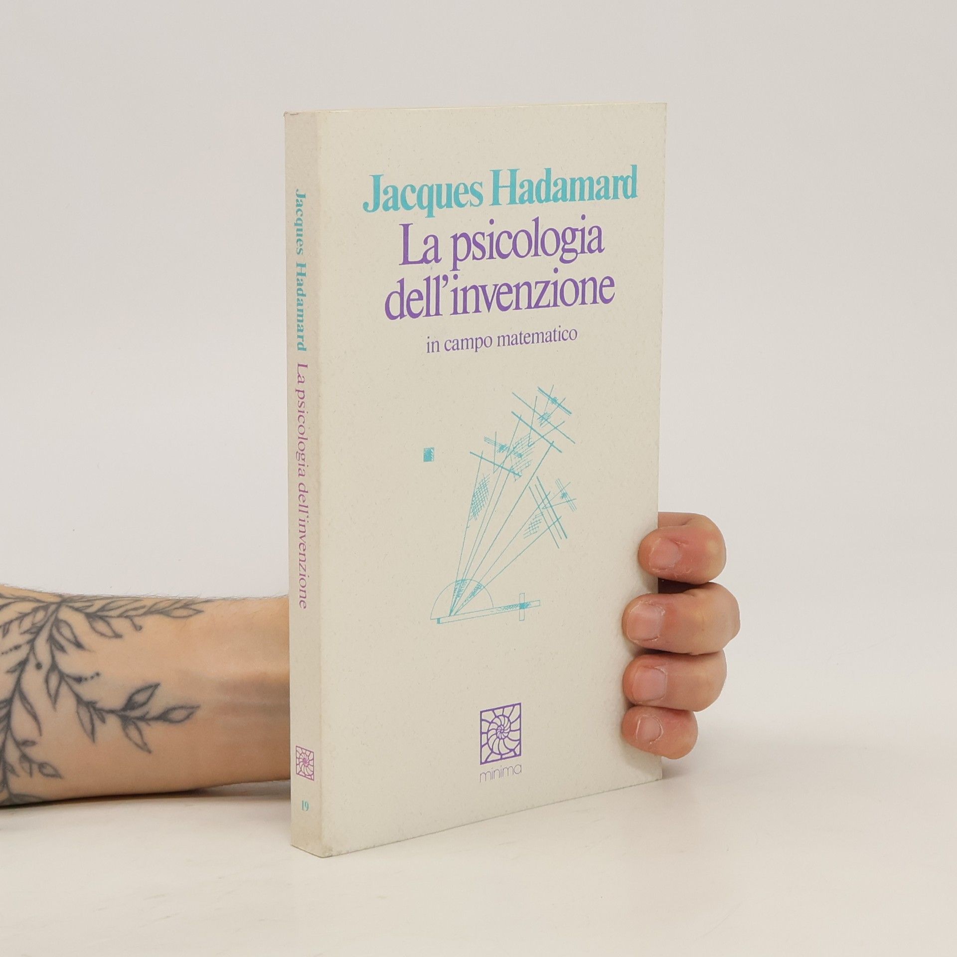 Jacques Hadamard La psicologia dell'invenzione in campo matematico