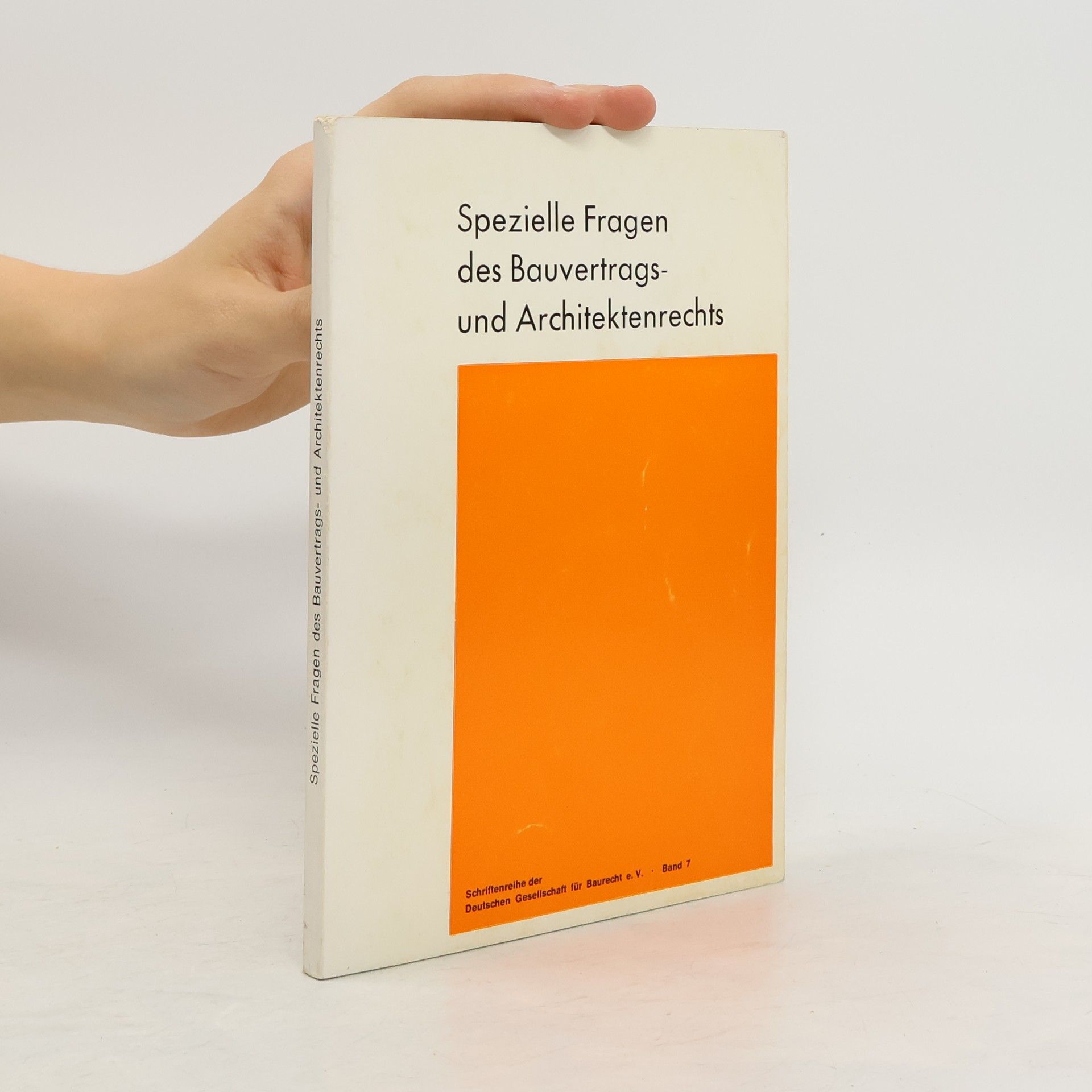 Autorenkollektiv Spezielle Fragen des Bauvertrags- und Architektenrechts
