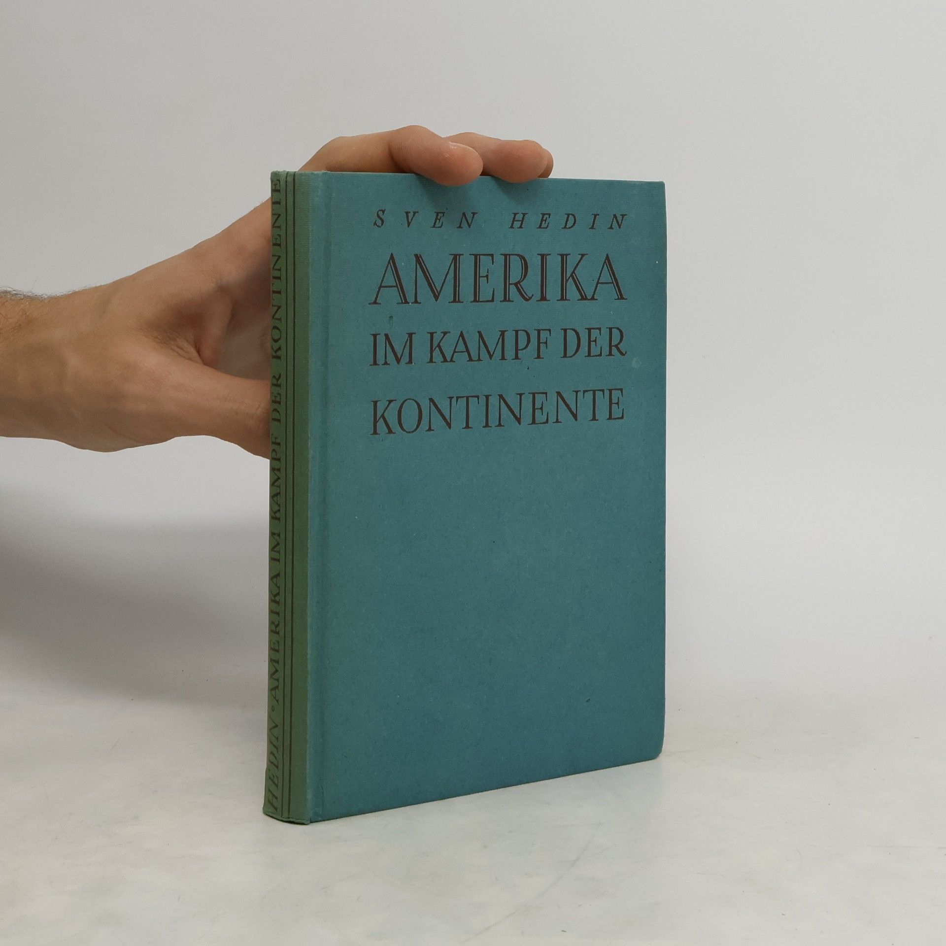 Sven Hedin Amerika im Kampf der Kontinente