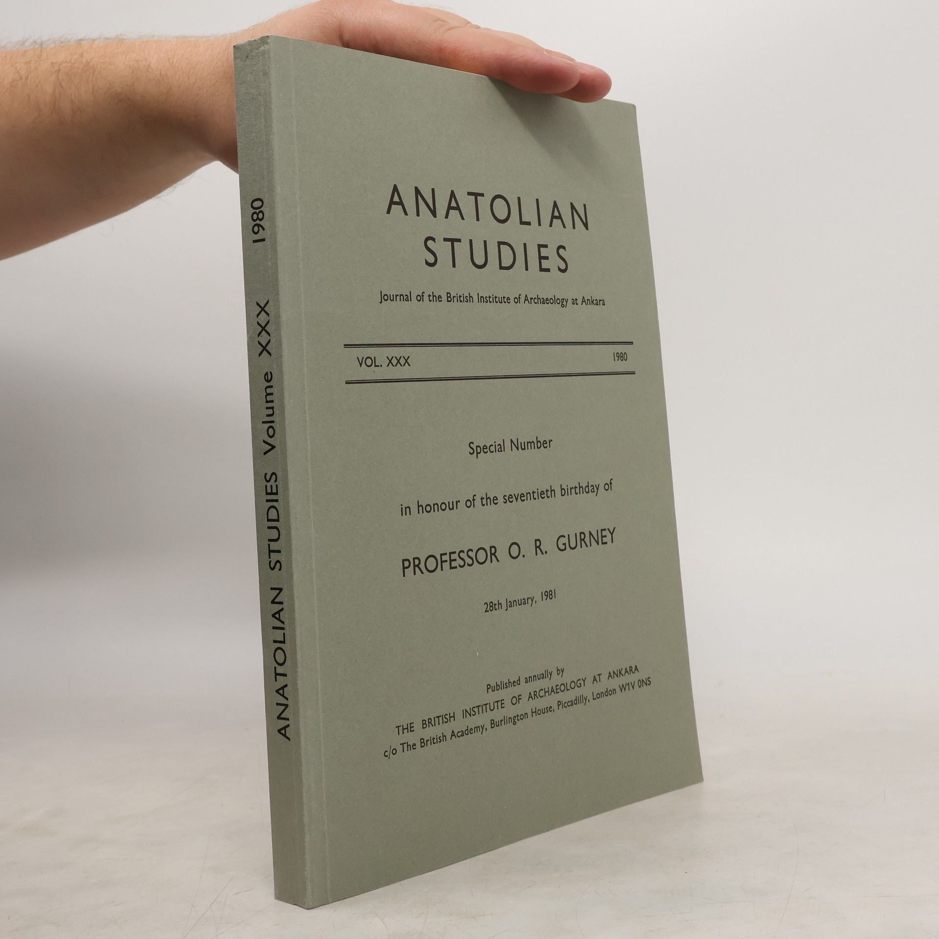 Collective Anatolian Studies. Journal of the British Institute of Archaeology at Ankara. Vol. XXX 1980