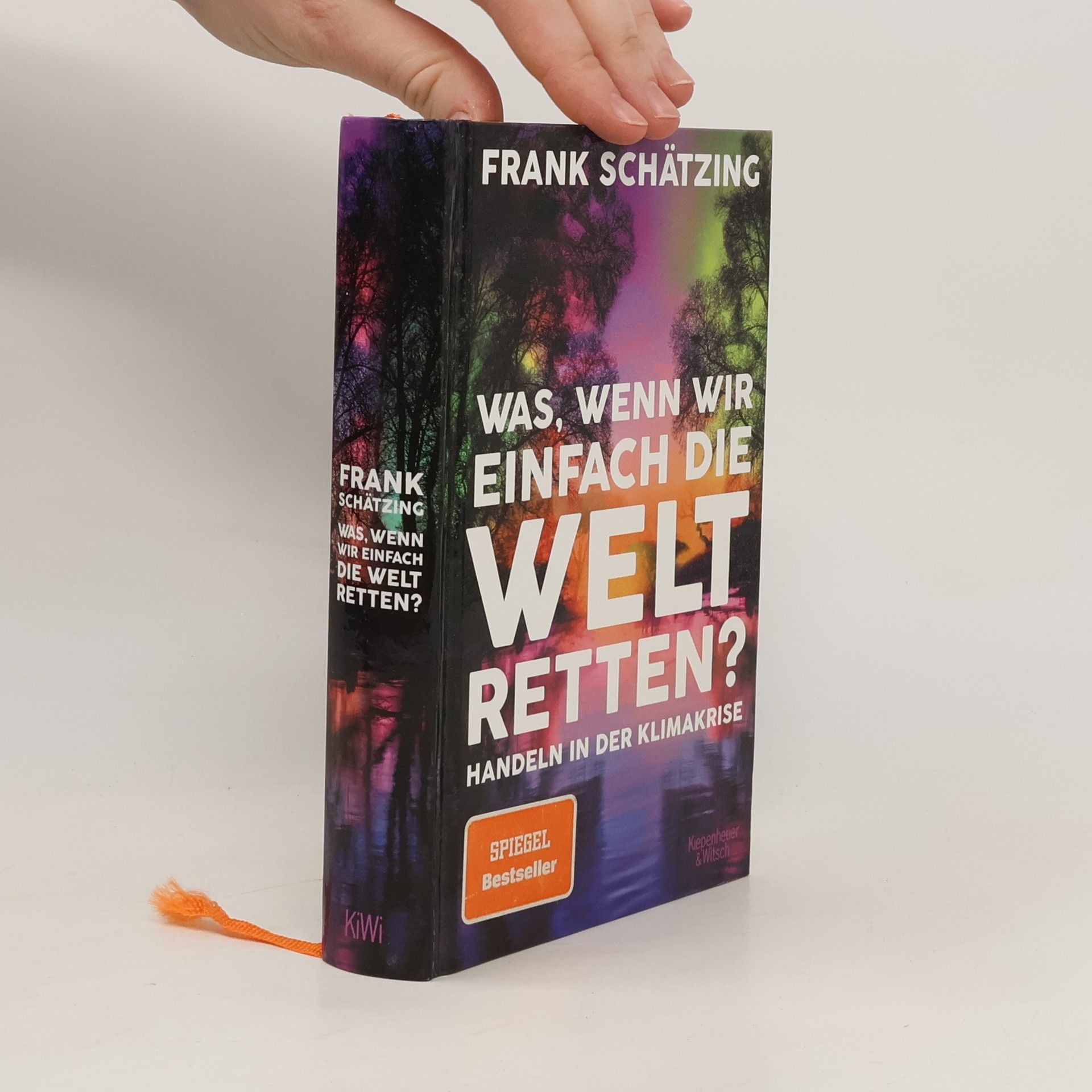 Frank Schätzing Was, wenn wir einfach die Welt retten? Handeln in der Klimakrise