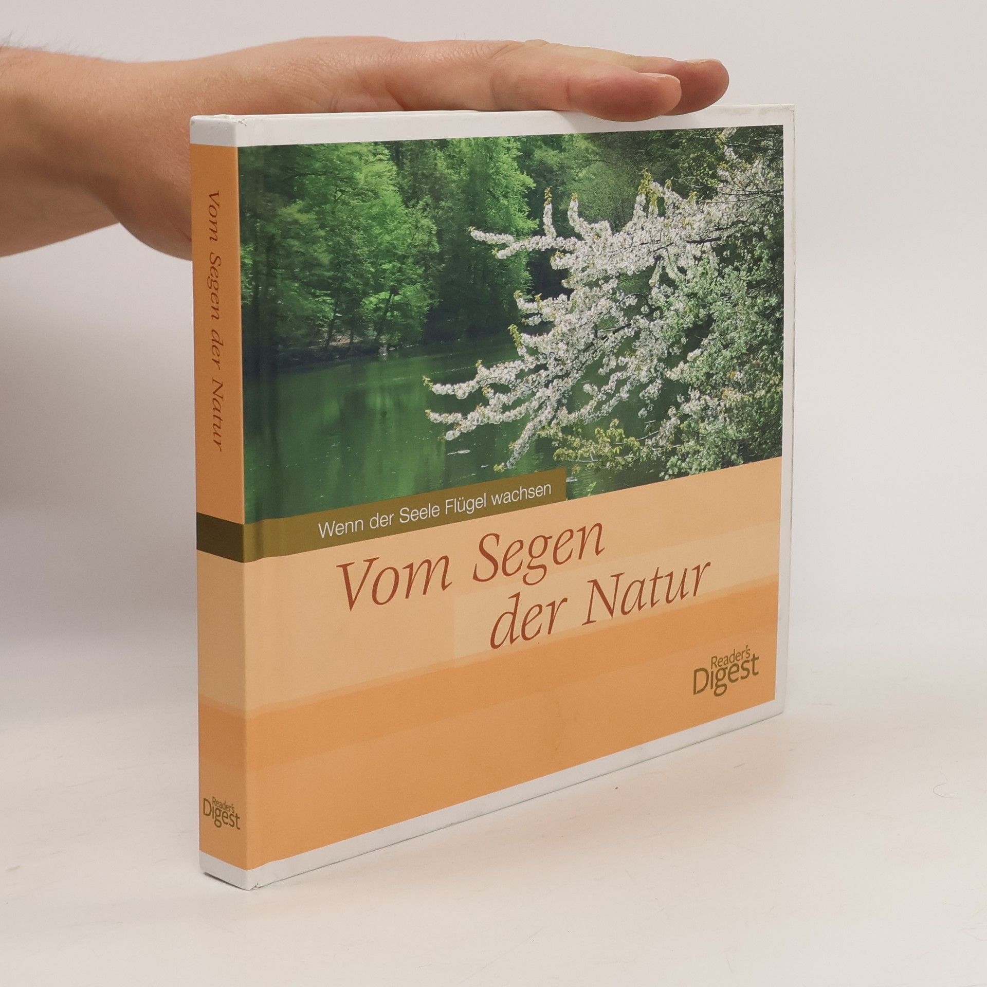 Autorenkollektiv Vom Segen der Natur Wenn der Seele Flűgel wachsen