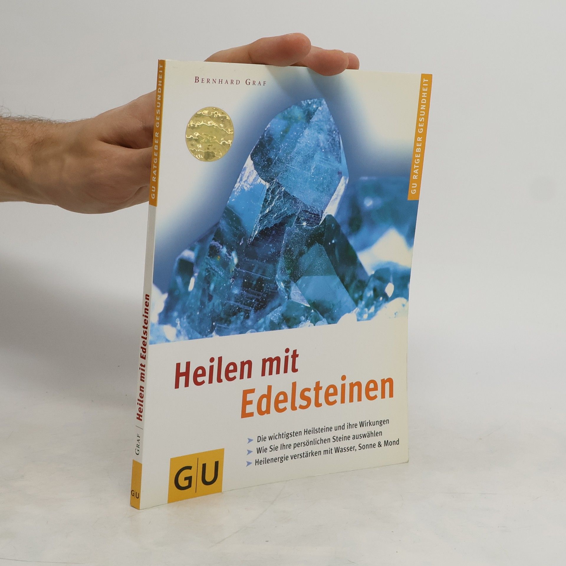 Bernhard Graf Heilen mit Edelsteinen