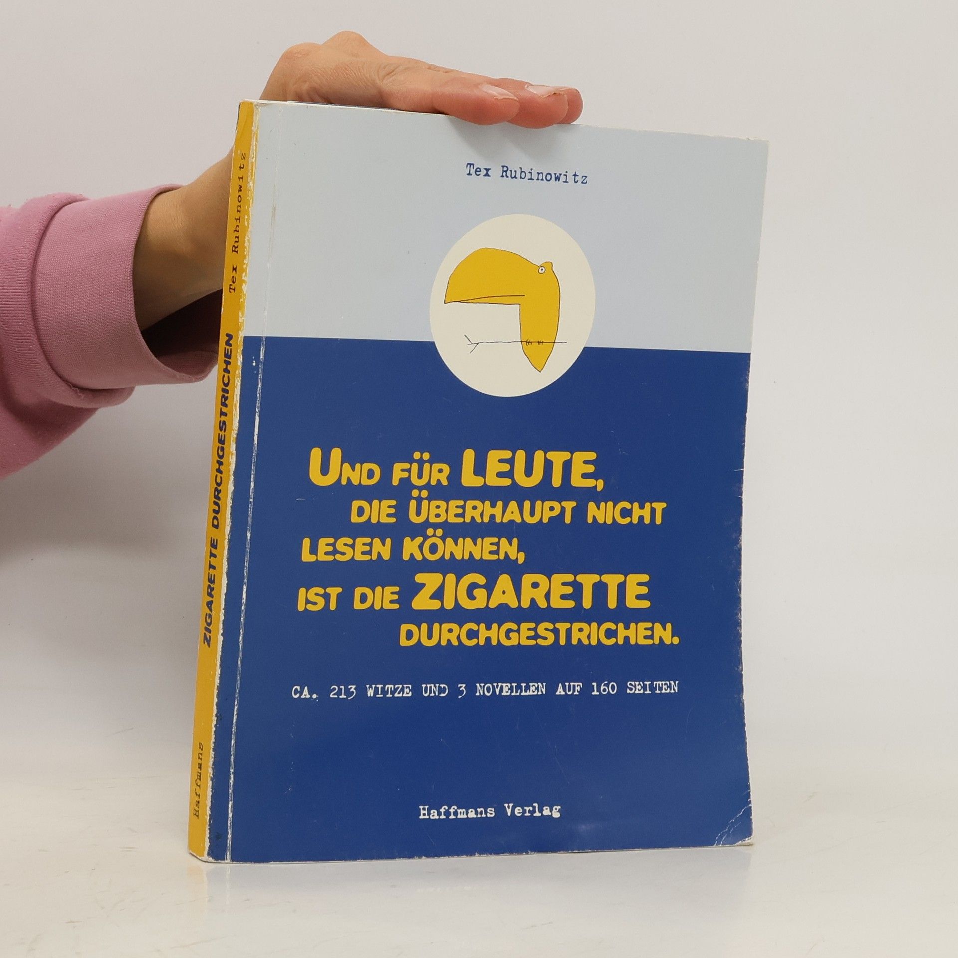 Tex Rubinowitz Und für Leute, die überhaupt nicht lesen können, ist die Zigarette durchgestrichen