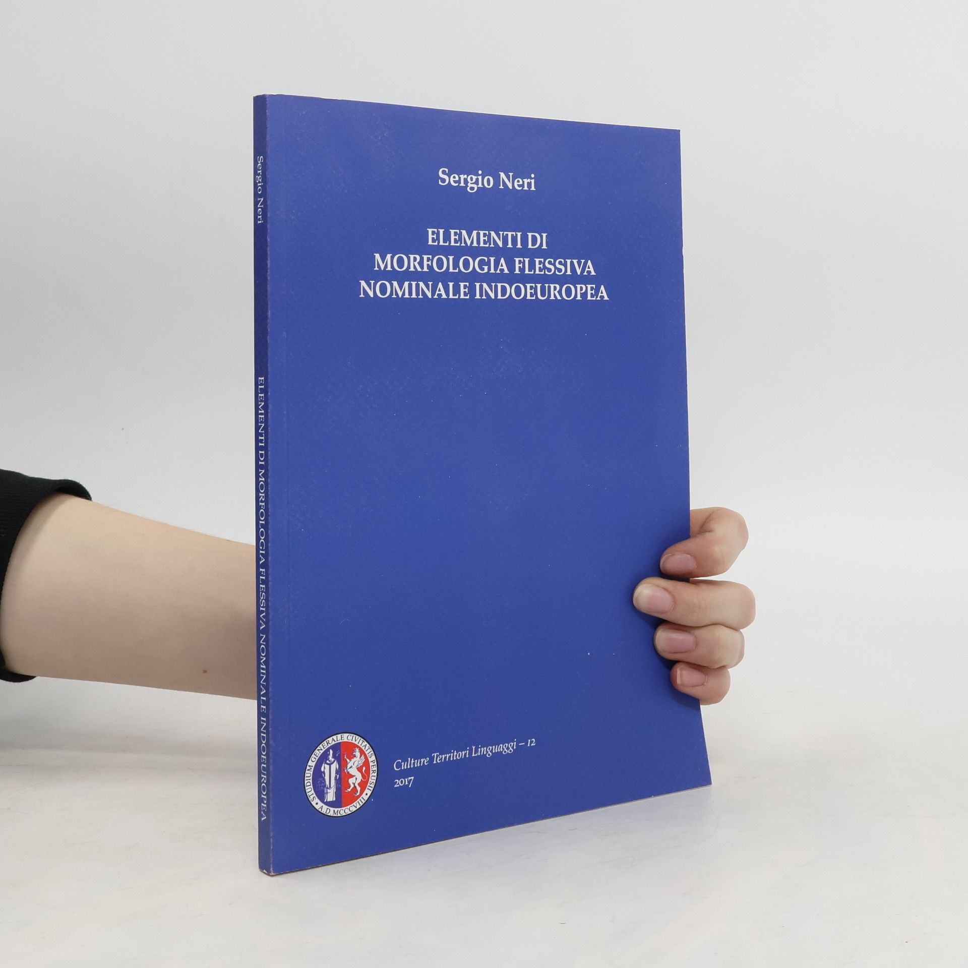 Sergio Neri Elementi di morfologia flessiva nominale indoeuropea