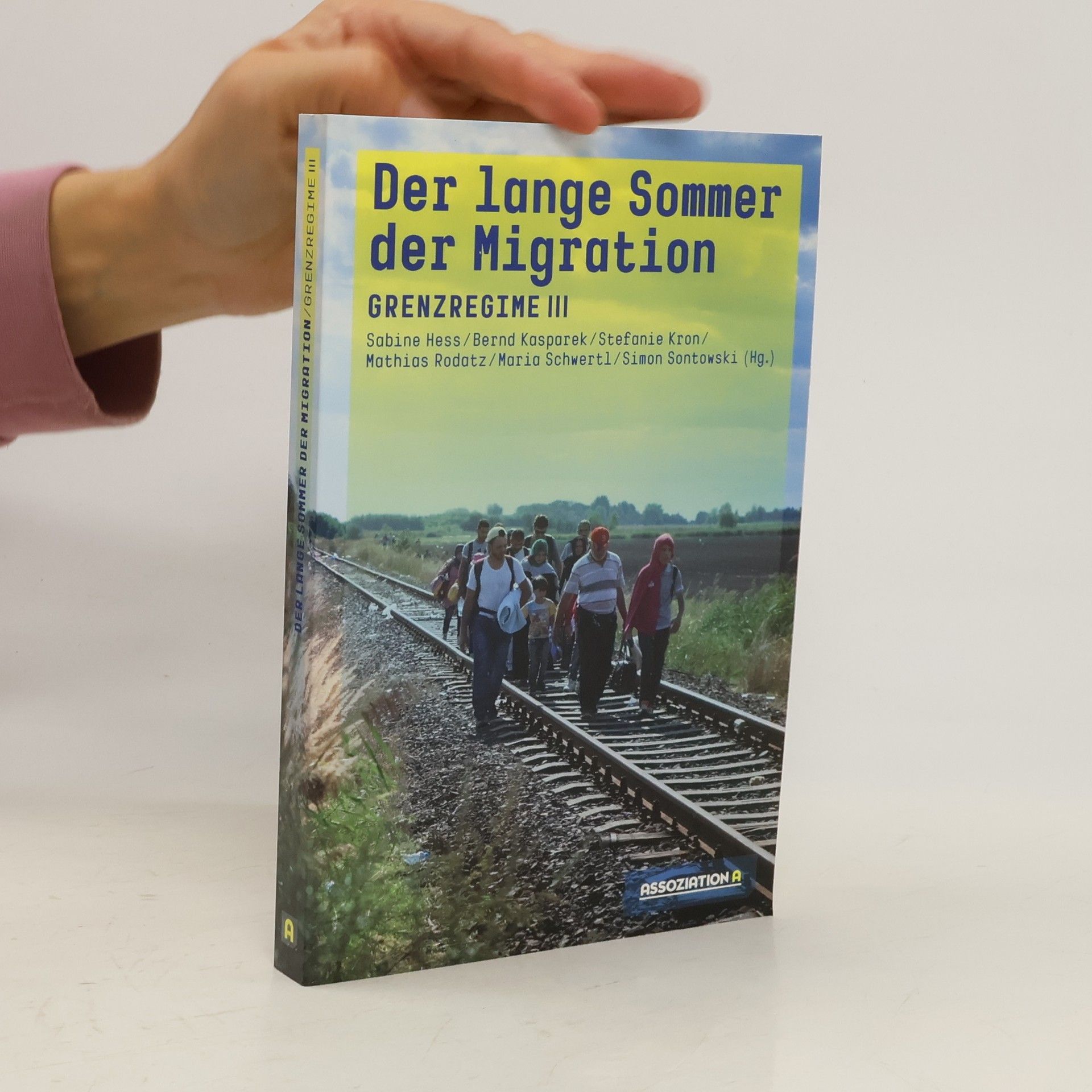 Sabine Hess Der lange Sommer der Migration