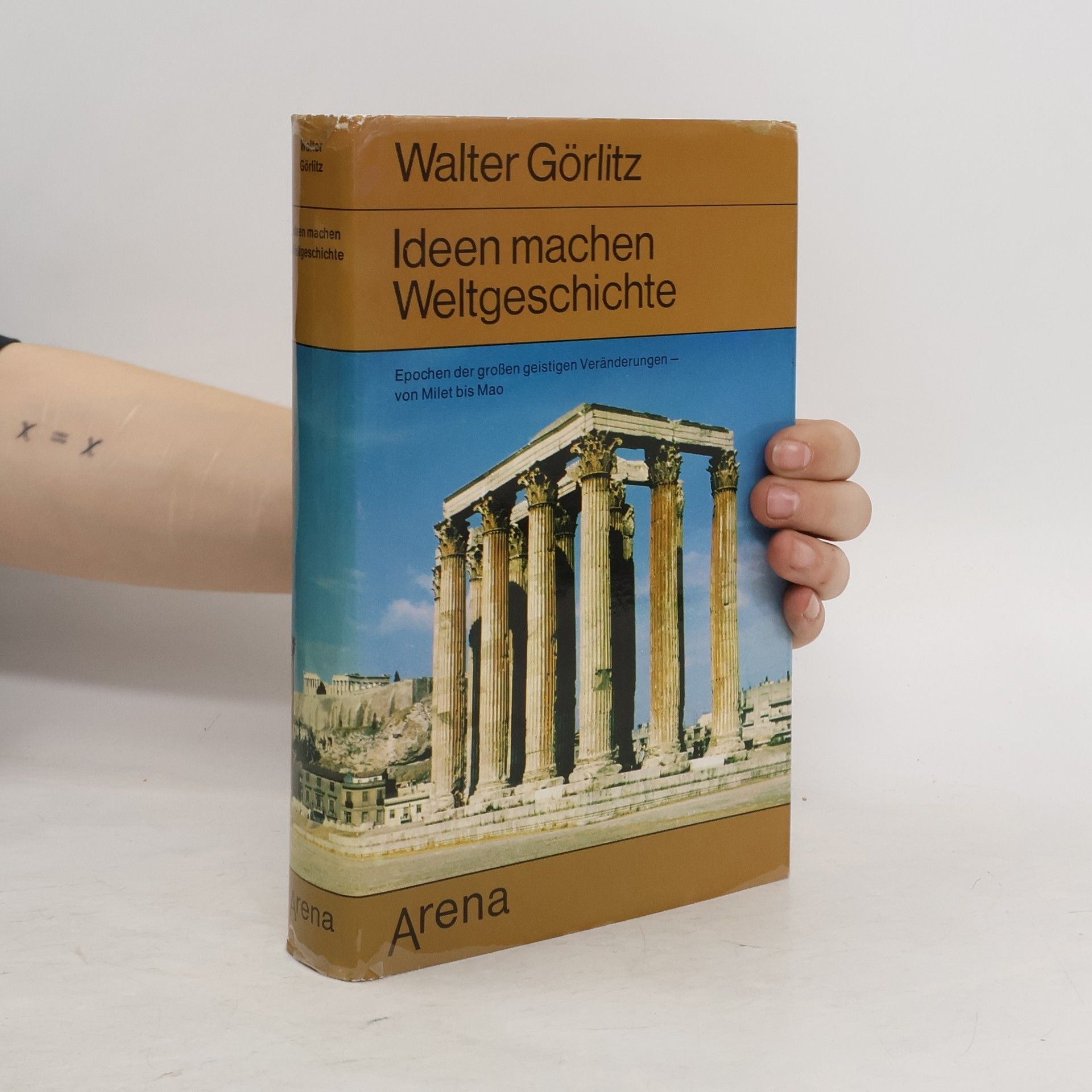 Walter Görlitz Ideen machen Weltgeschichte