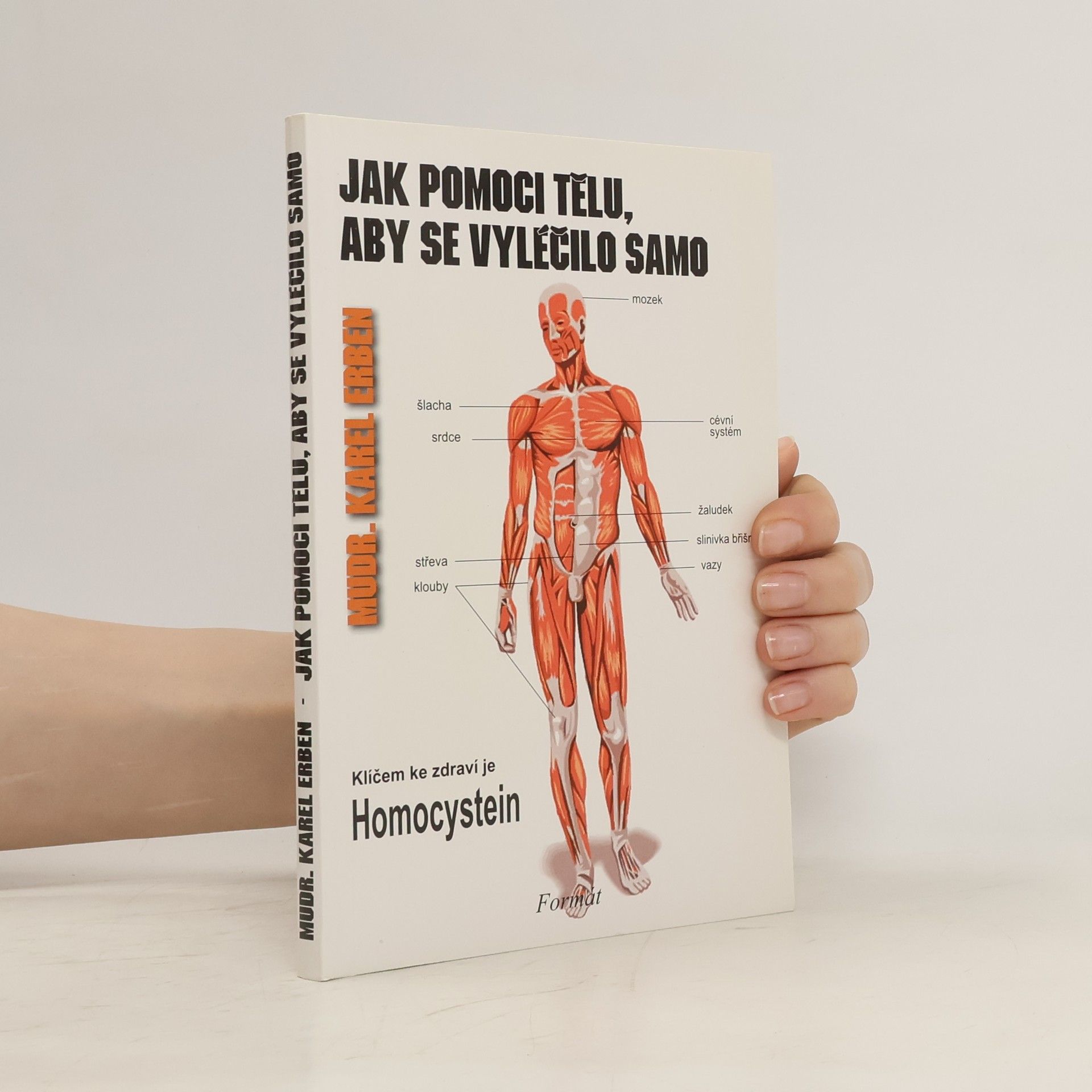 Karel Erben Jak pomoci tělu, aby se vyléčilo samo