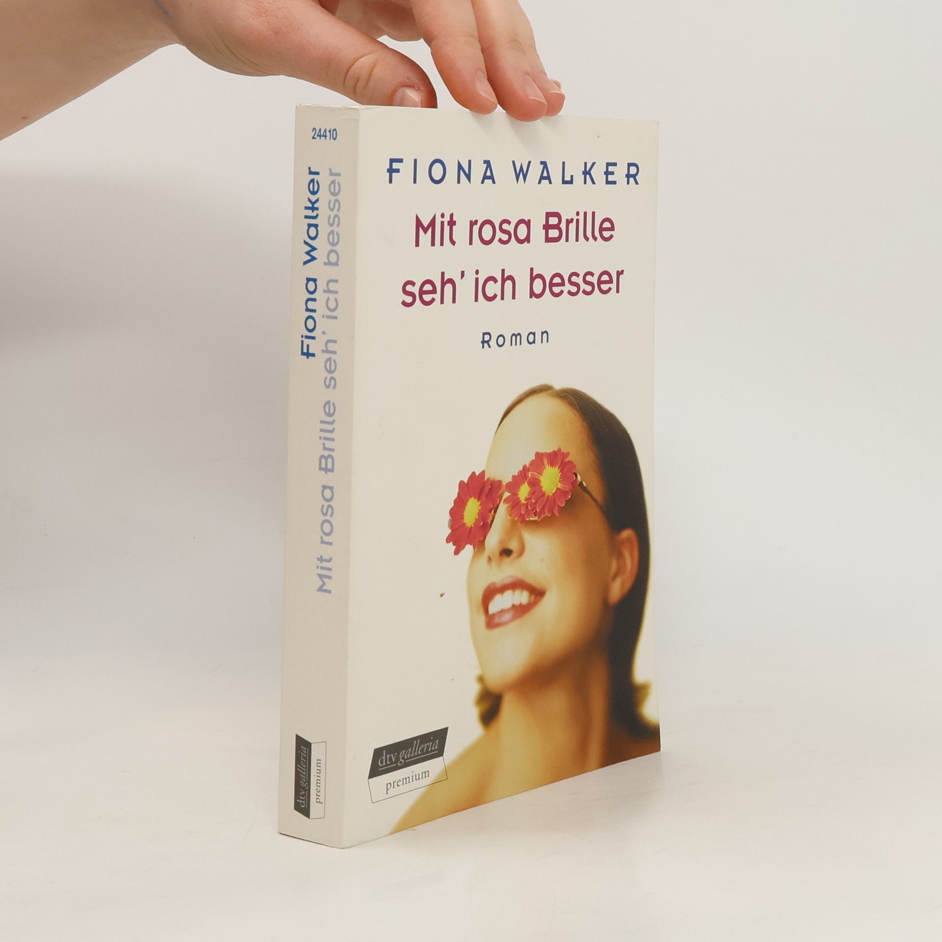 Fiona Walker Mit rosa Brille seh' ich besser