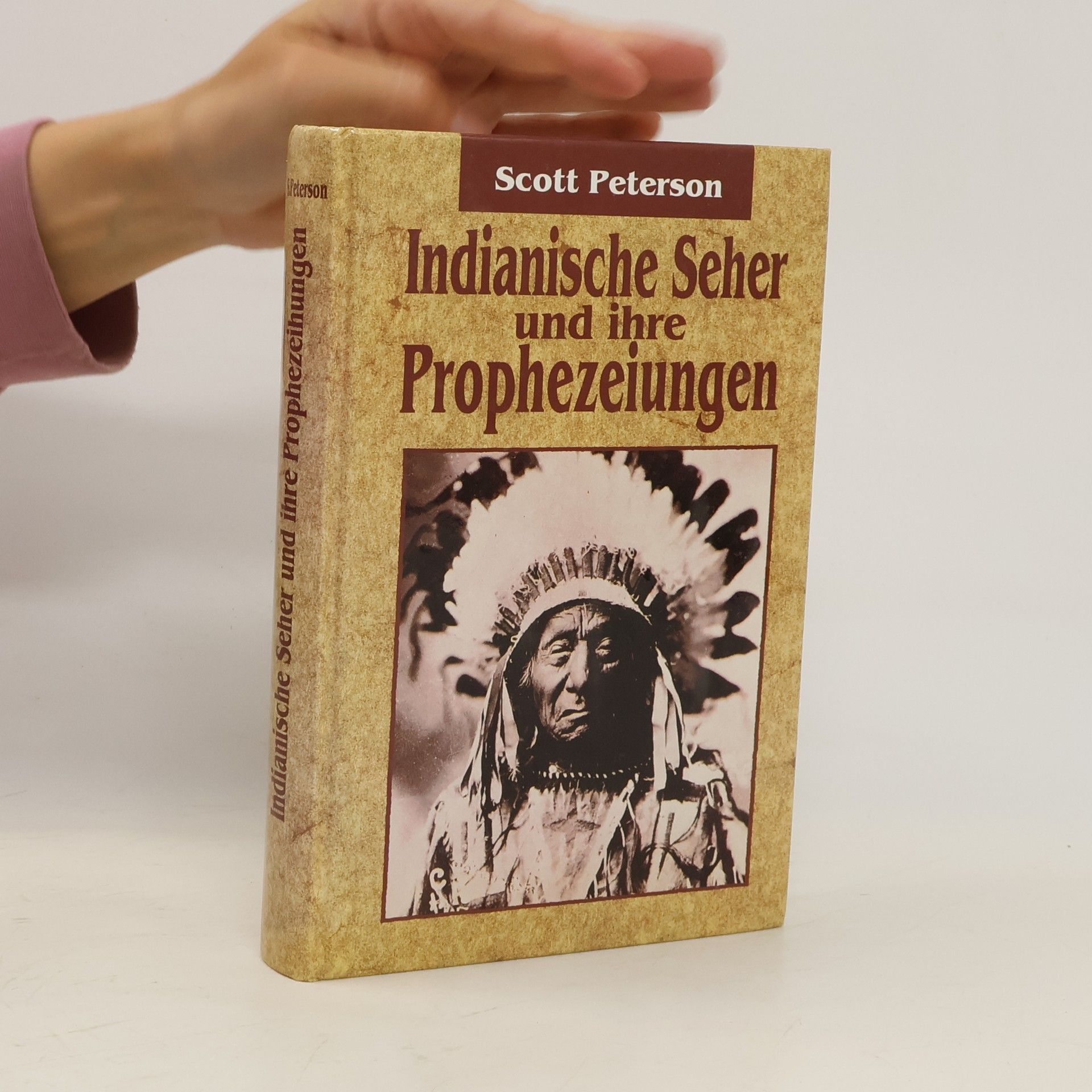 Scott Peterson Indianische Seher und ihre Prophezeiungen