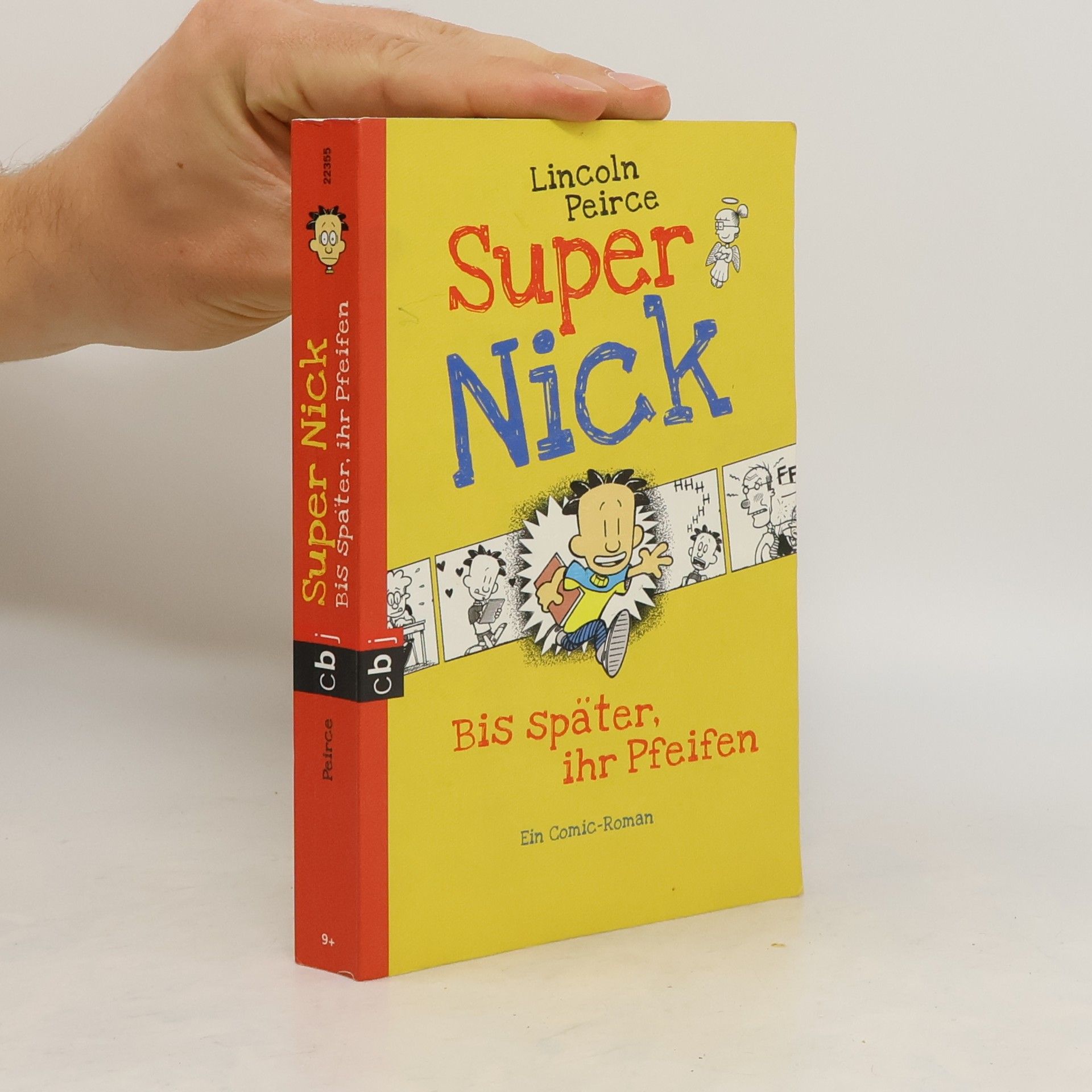 Lincoln Peirce Super Nick - bis später, ihr Pfeifen
