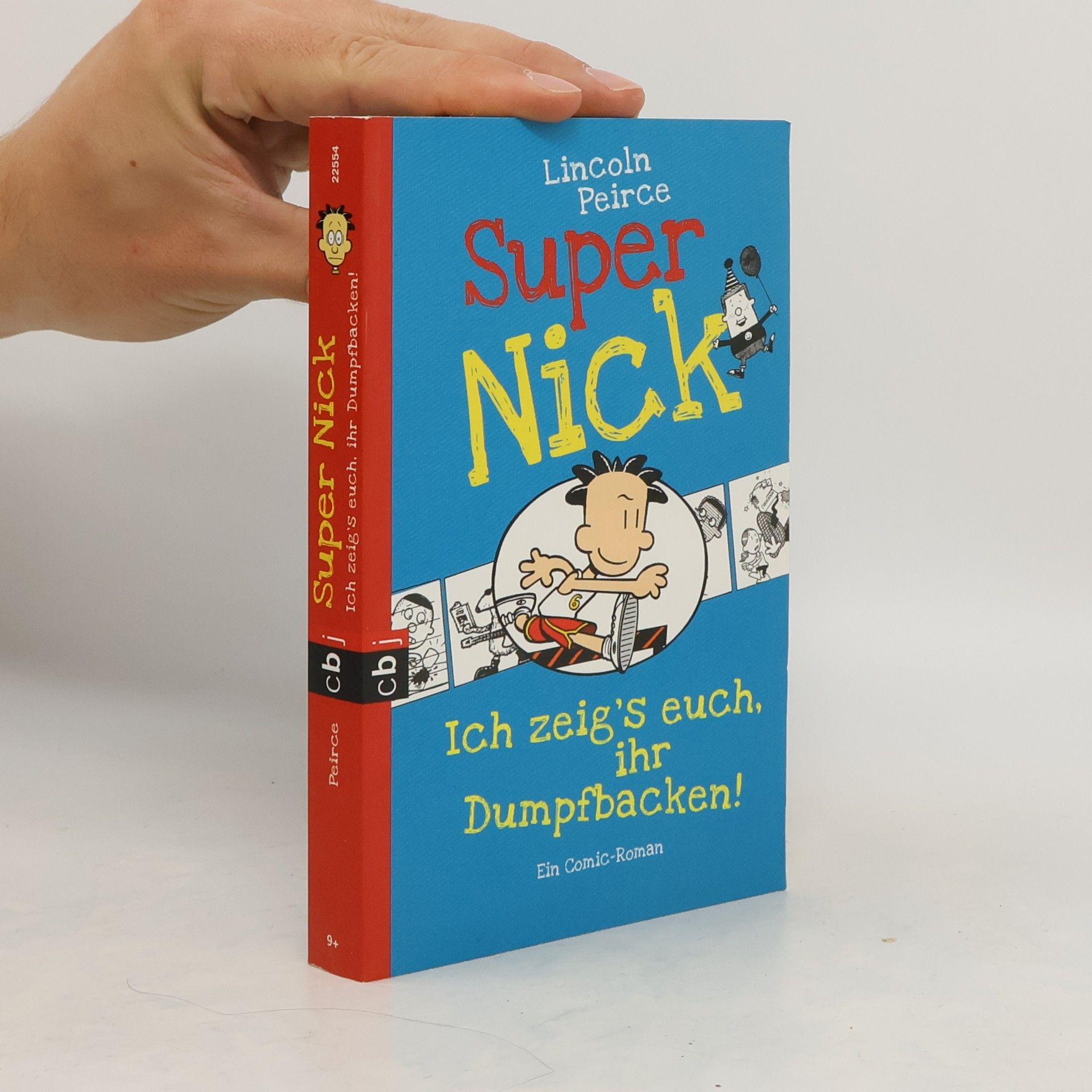 Lincoln Peirce Super Nick - ich zeig's euch, ihr Dumpfbacken!