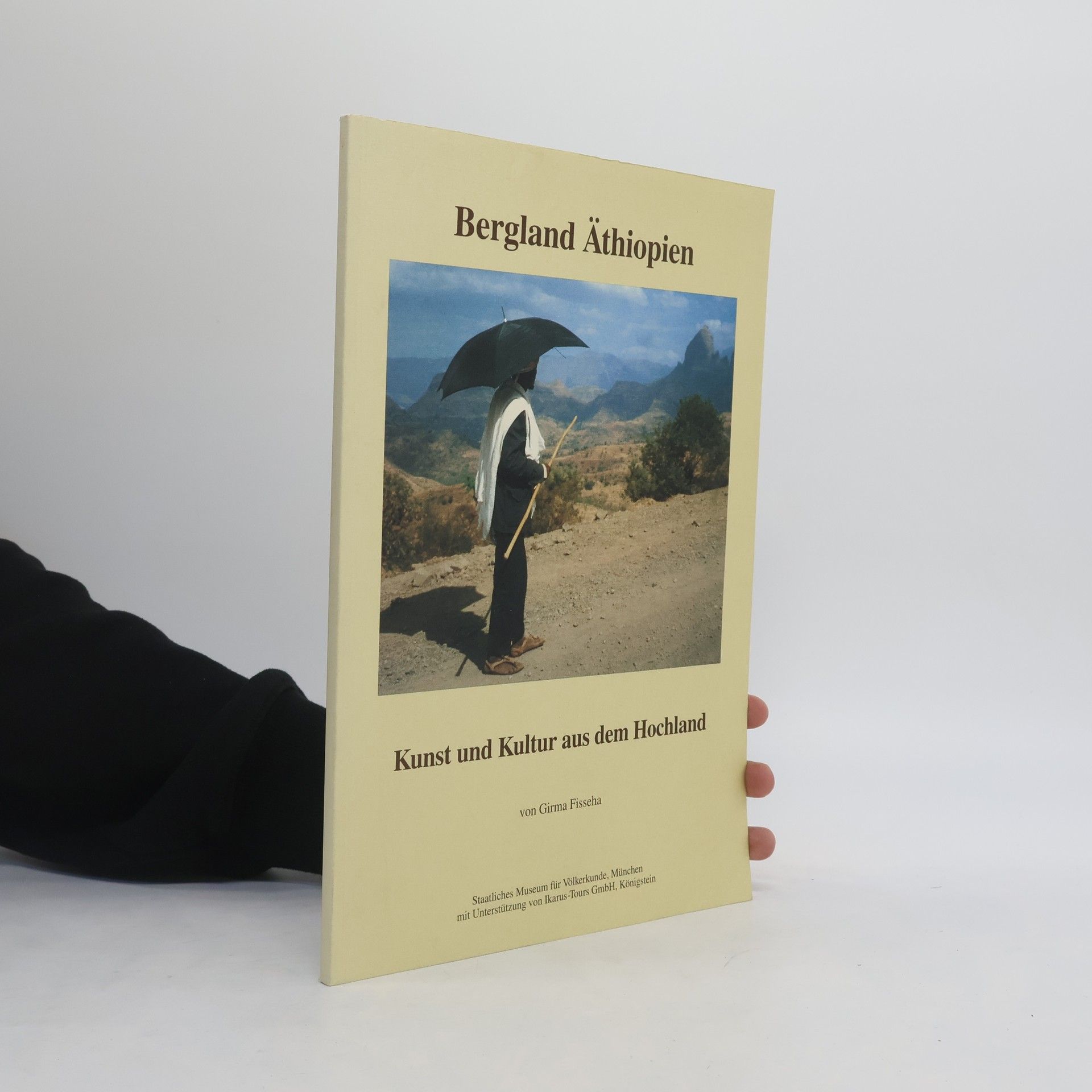 Girma Fisseha Bergland Äthiopien. Kunst und Kultur aus dem Hochland