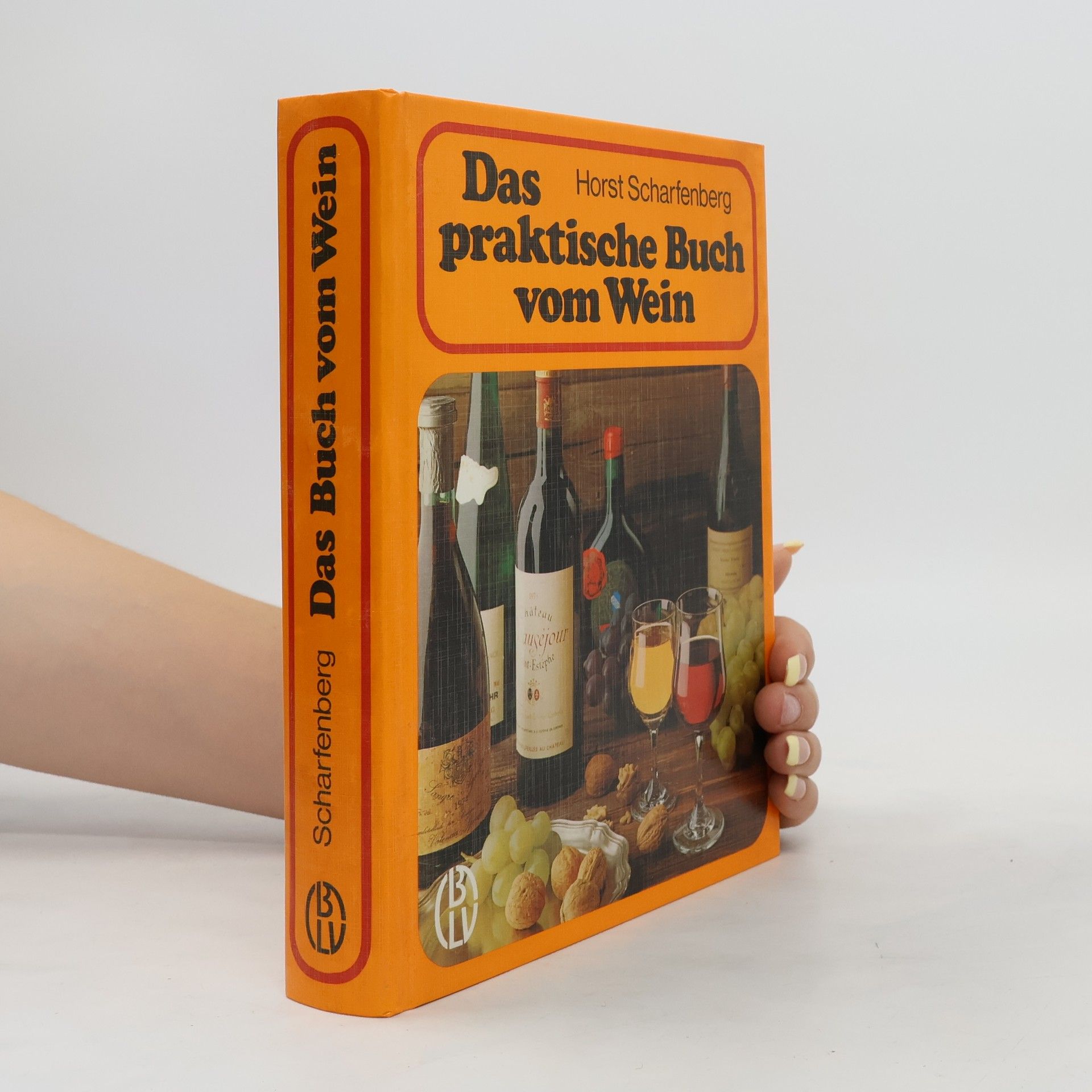 Horst Scharfenberg Das praktische Buch vom Wein