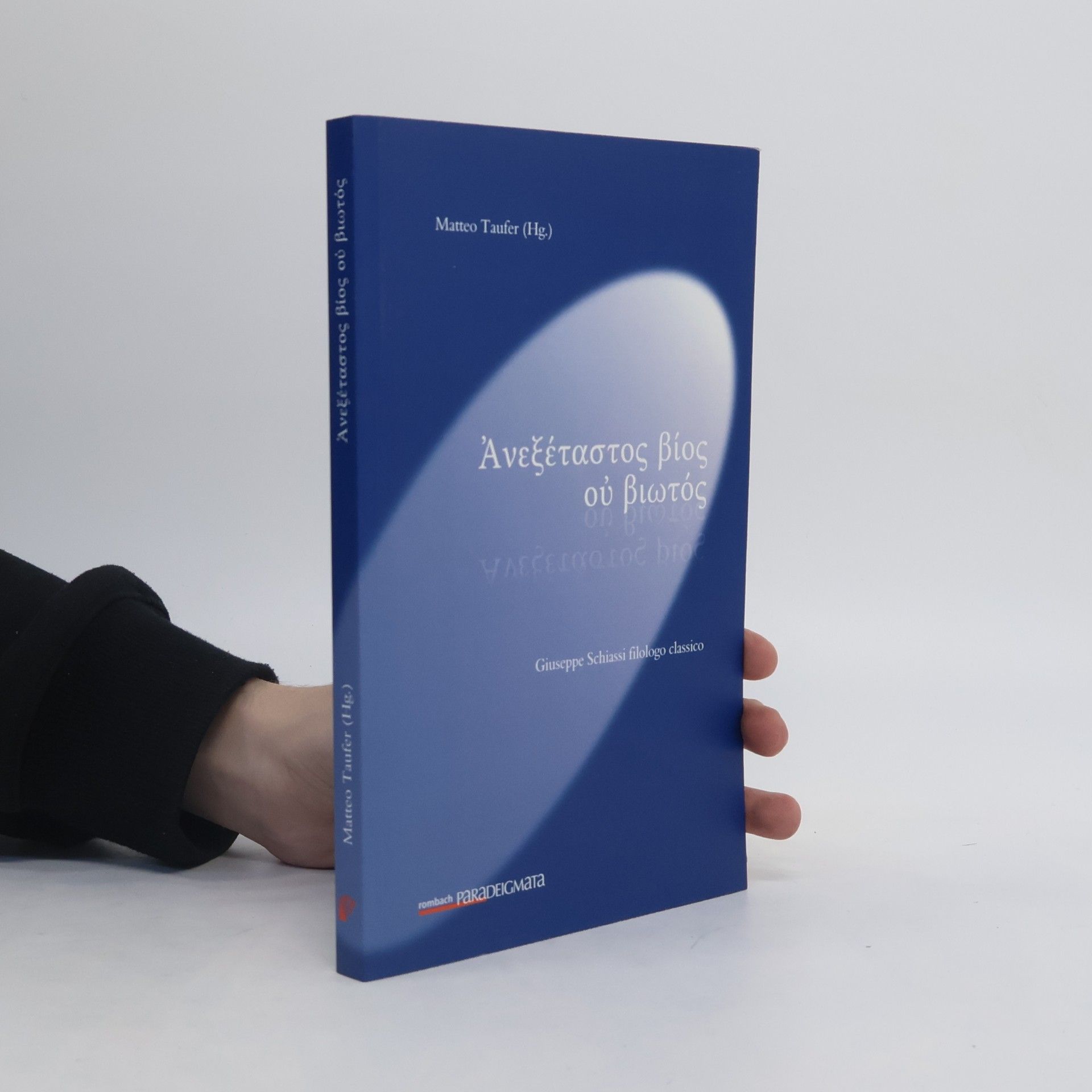 Matteo Taufer Anexetastos bios ou biōtos