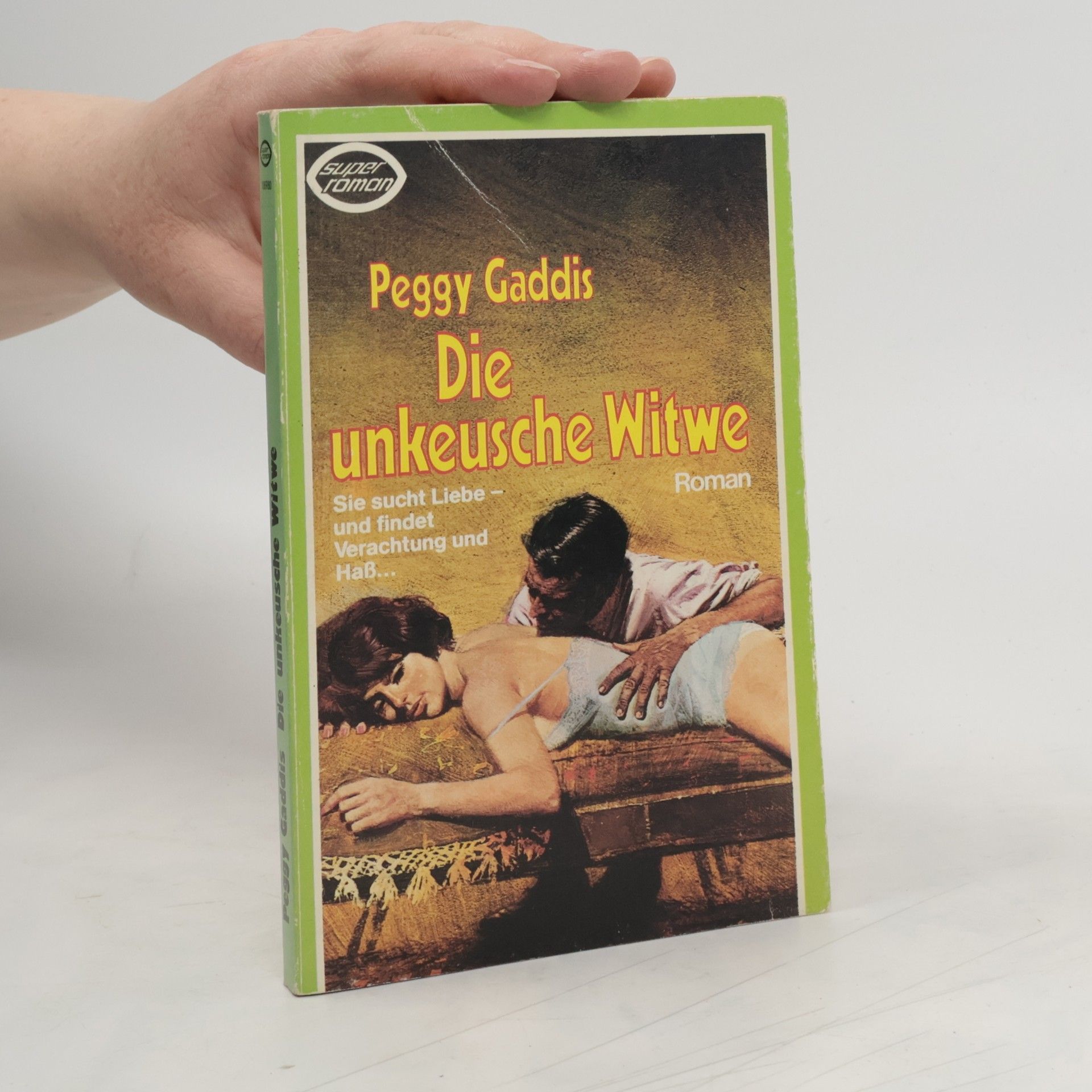Peggy Gaddis Die unkeusche Witwe