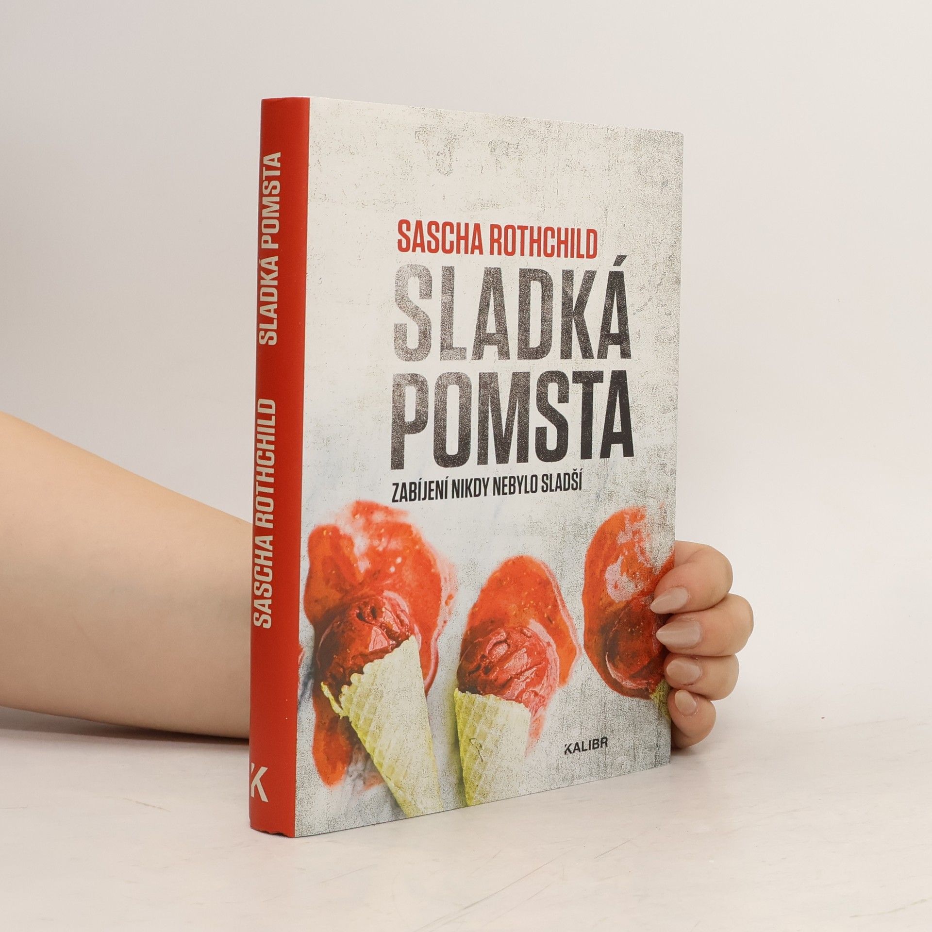 Sascha Rothchild Sladká pomsta