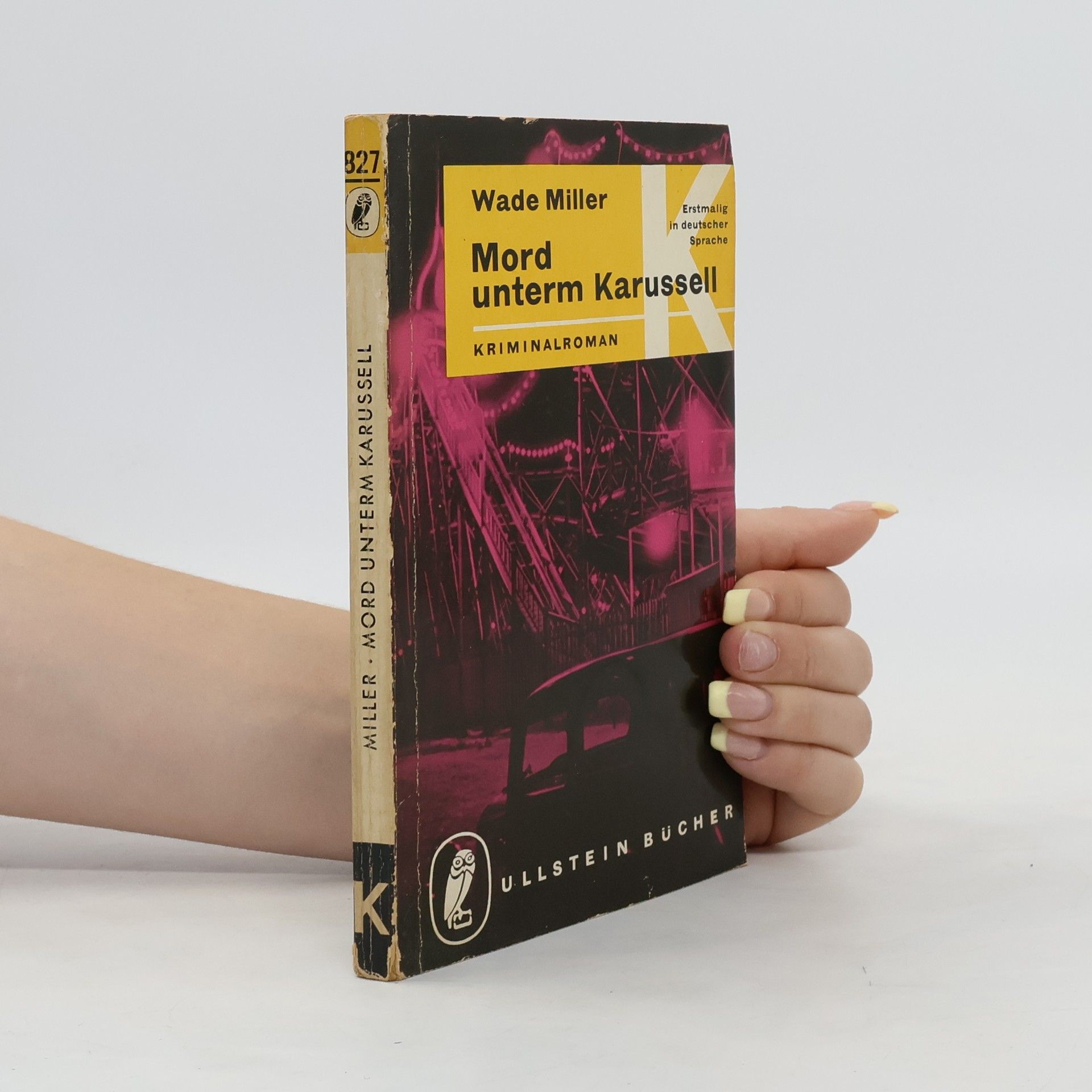 Wade Miller Mord unterm Karussell