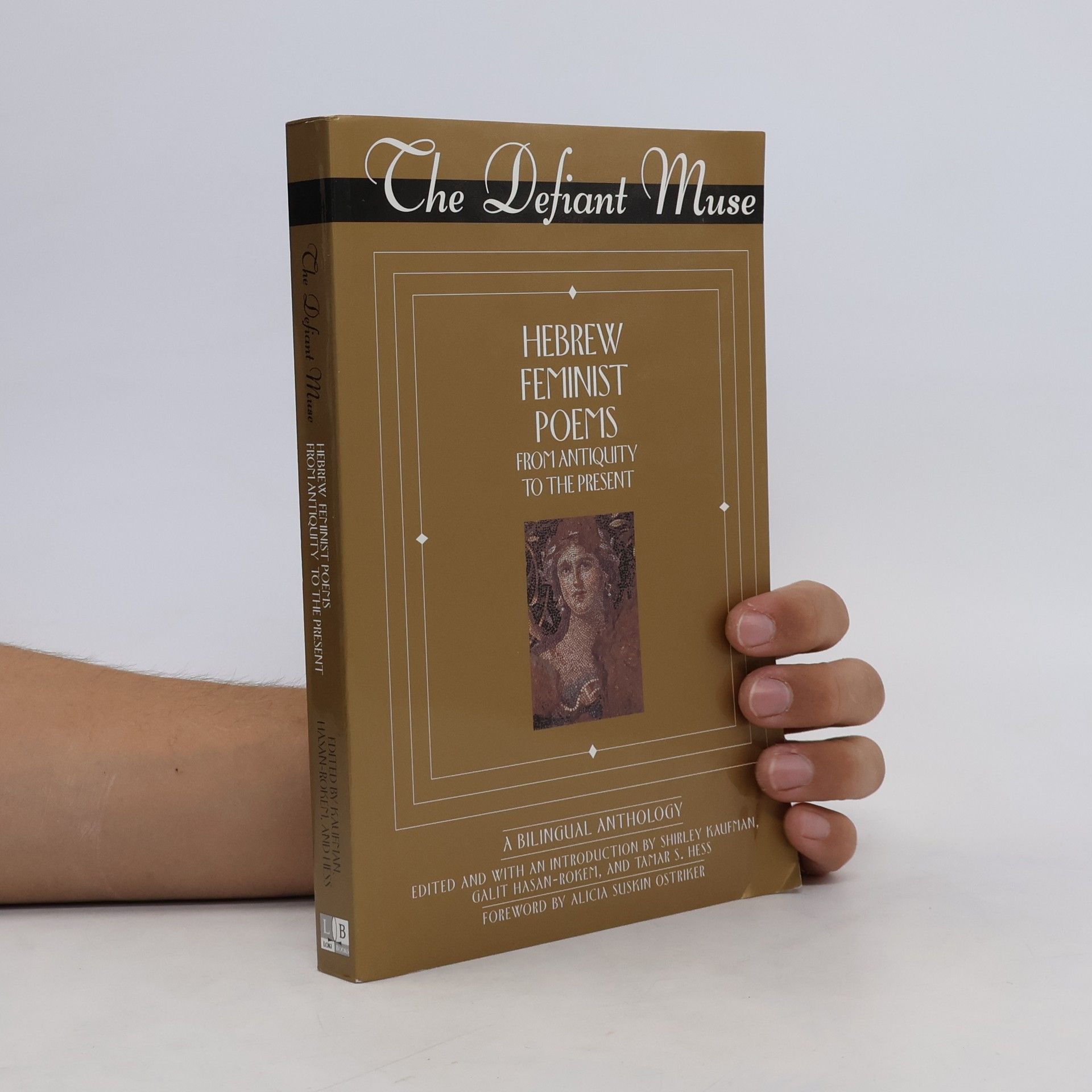 Shirley Kaufman The Defiant Muse