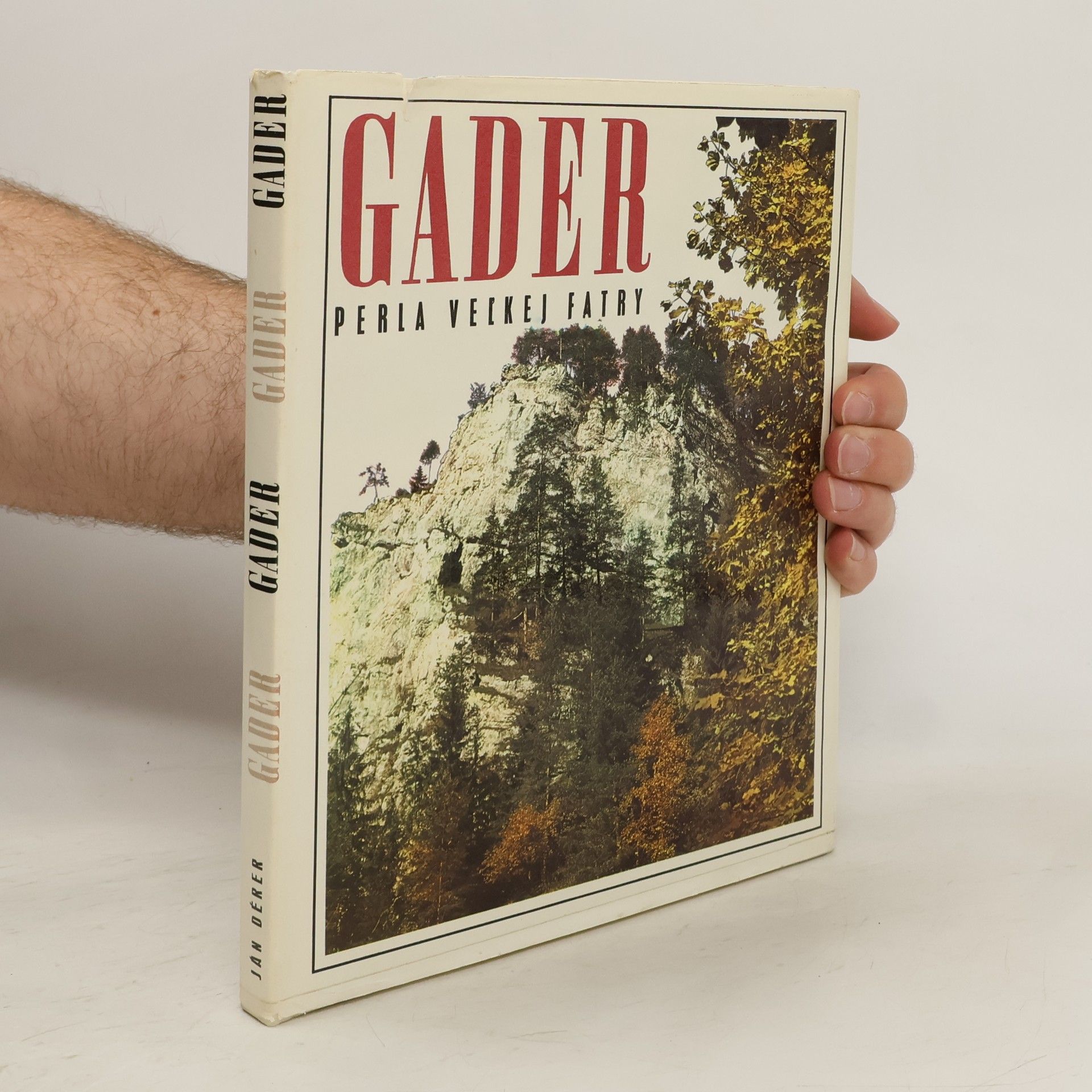 Ján Dérer Gader. Perla Veľkej Fatry