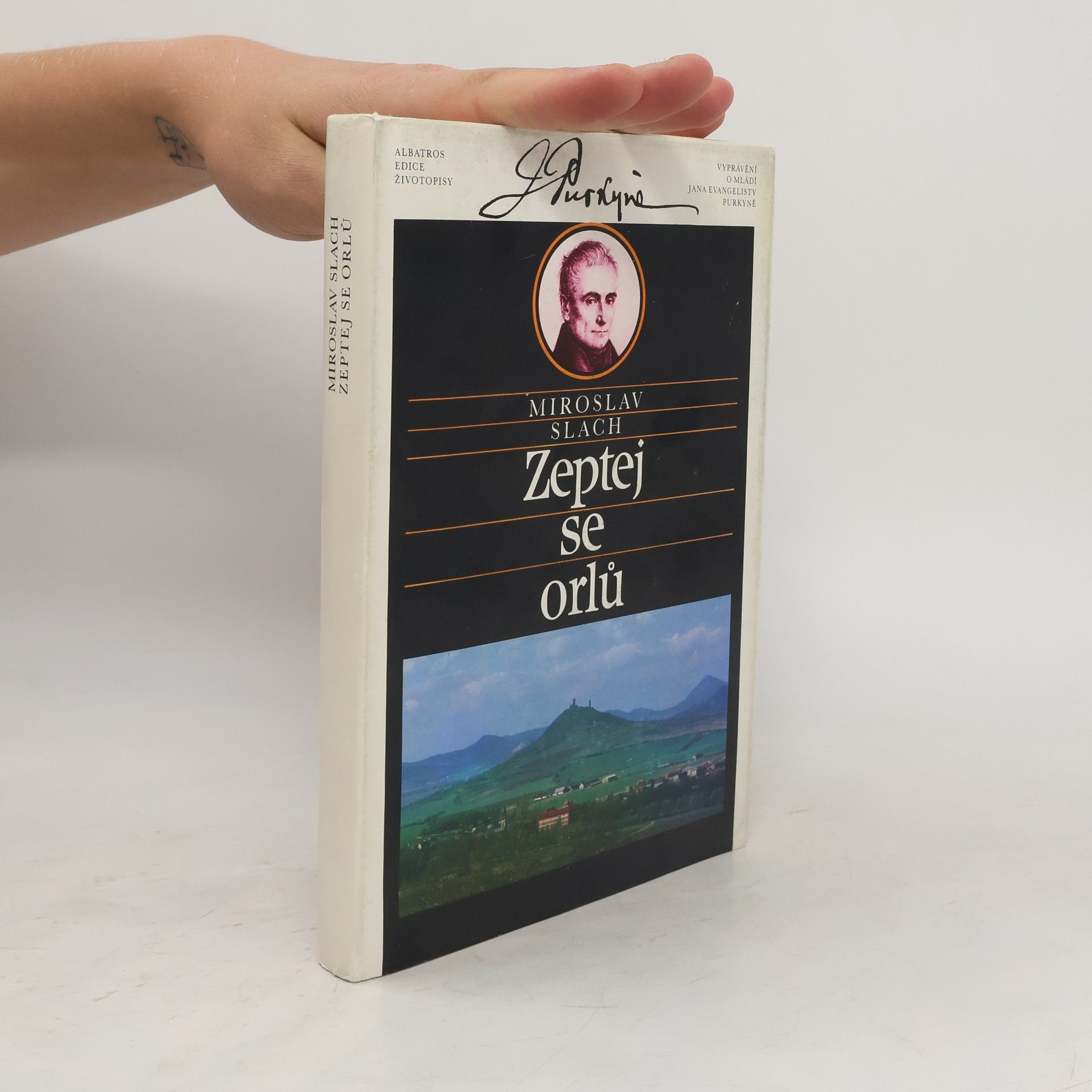 Zeptej se orlů. Vyprávění o mládí Jana Evangelisty Purkyně