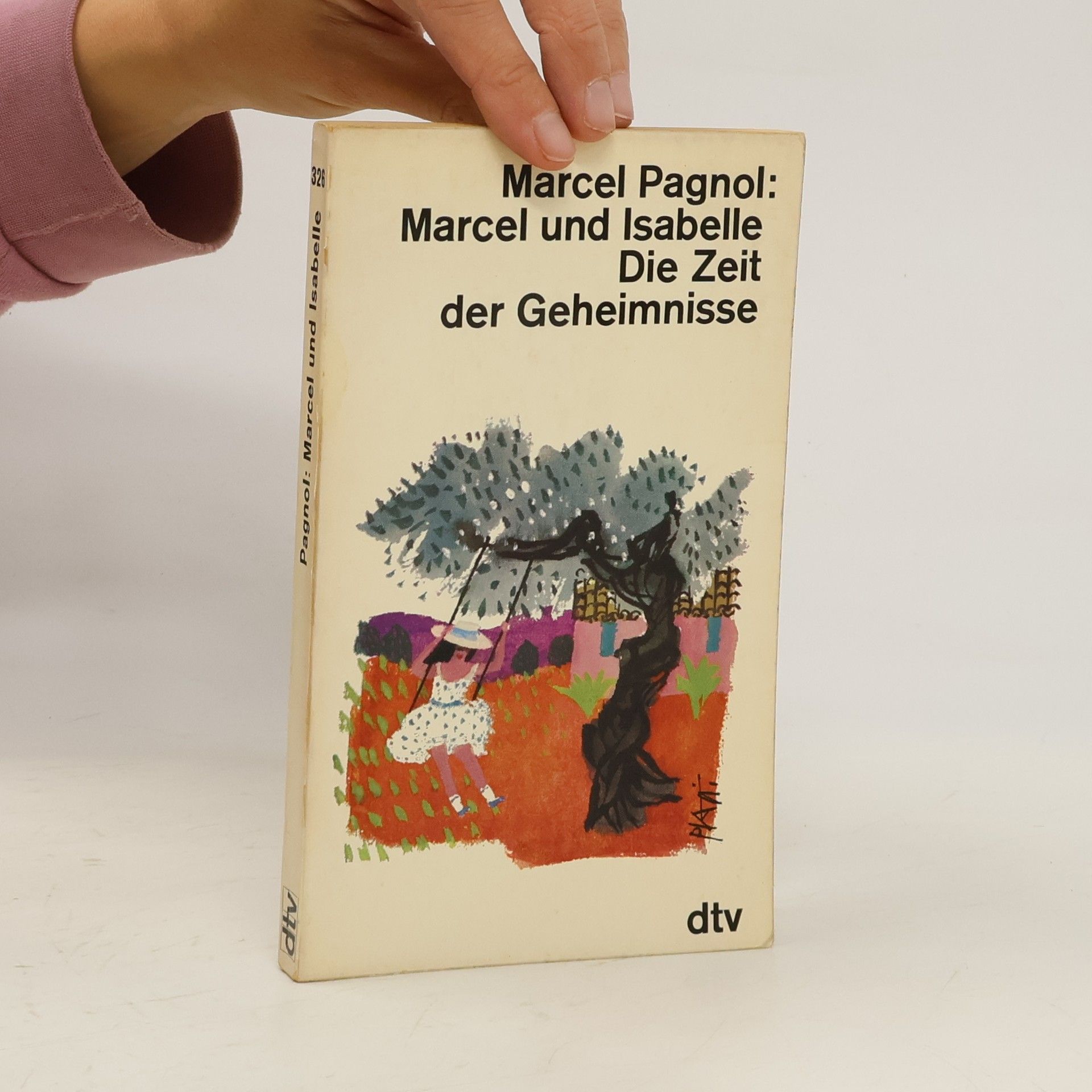 Marcel Pagnol Marcel und Isabelle Die Zeit der Geheimnisse