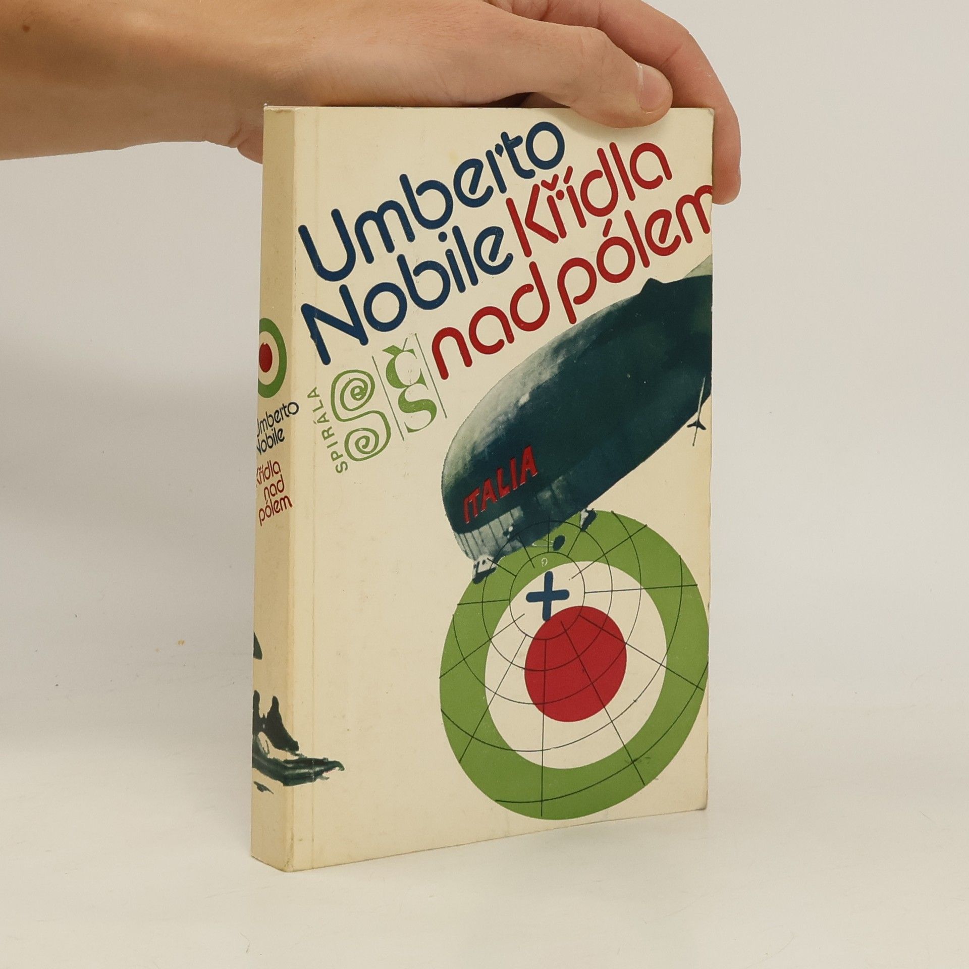 Umberto Nobile Křídla nad pólem