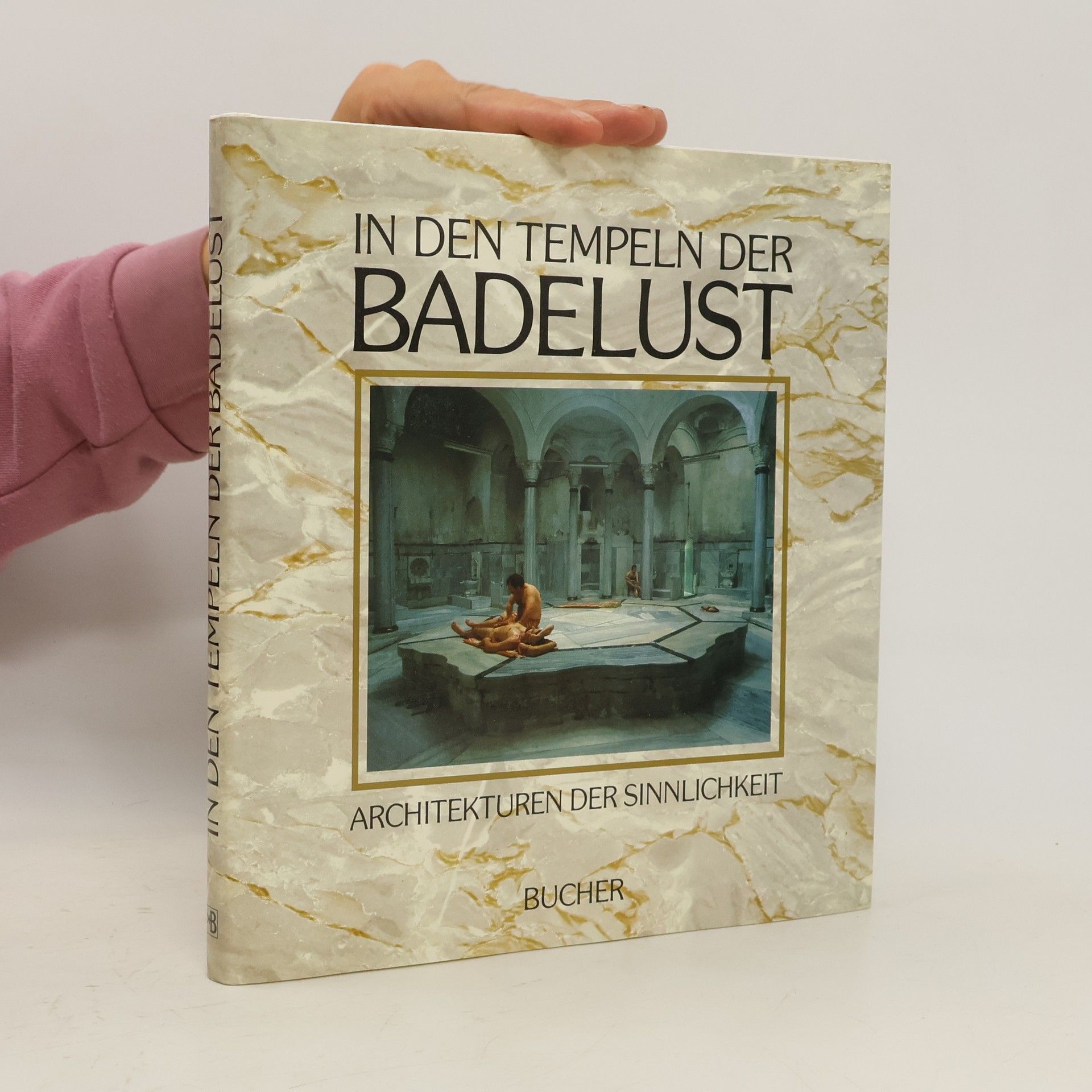 Gerhard P. Müller In den Tempeln der Badelust