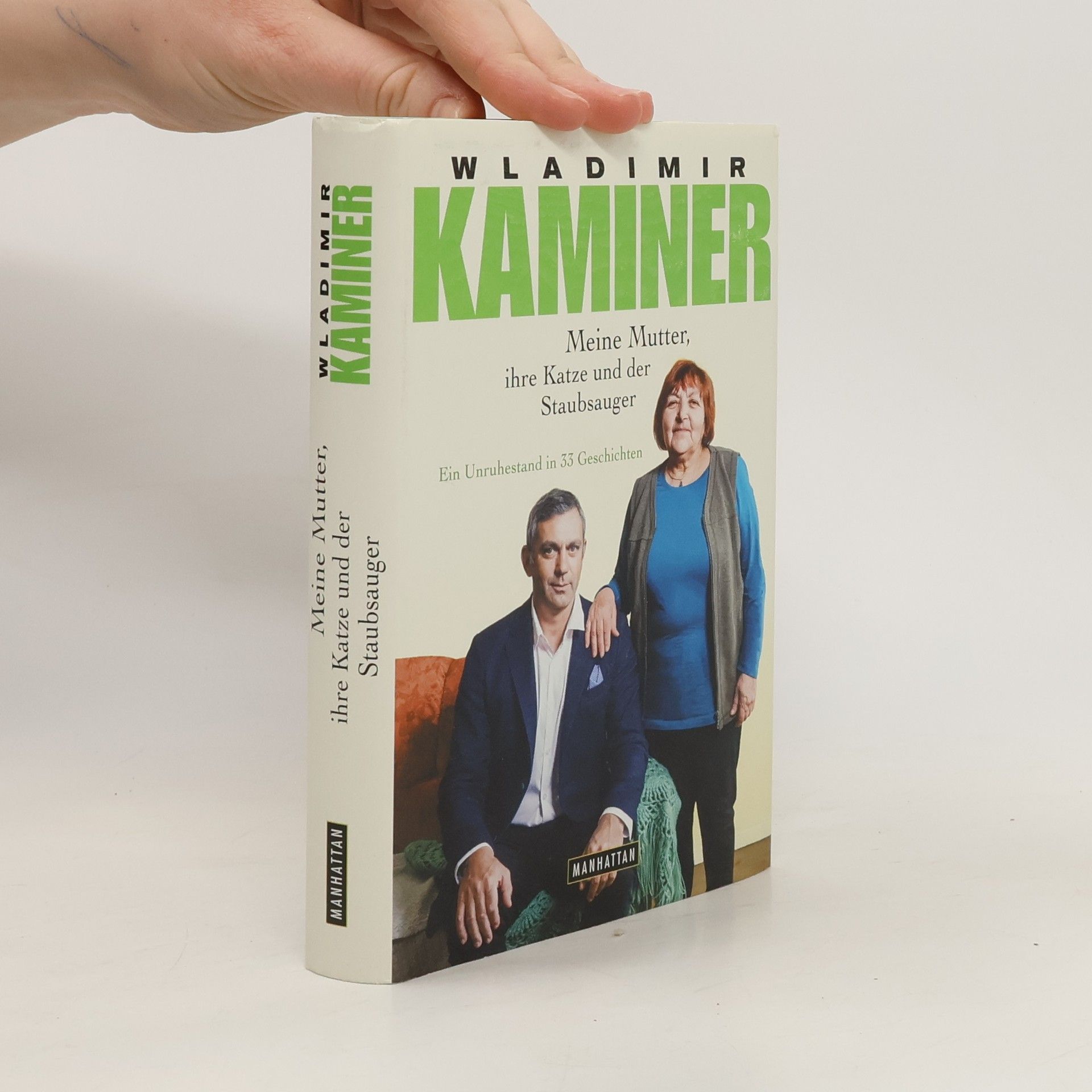 Wladimir Kaminer Meine Mutter, ihre Katze und der Staubsauger