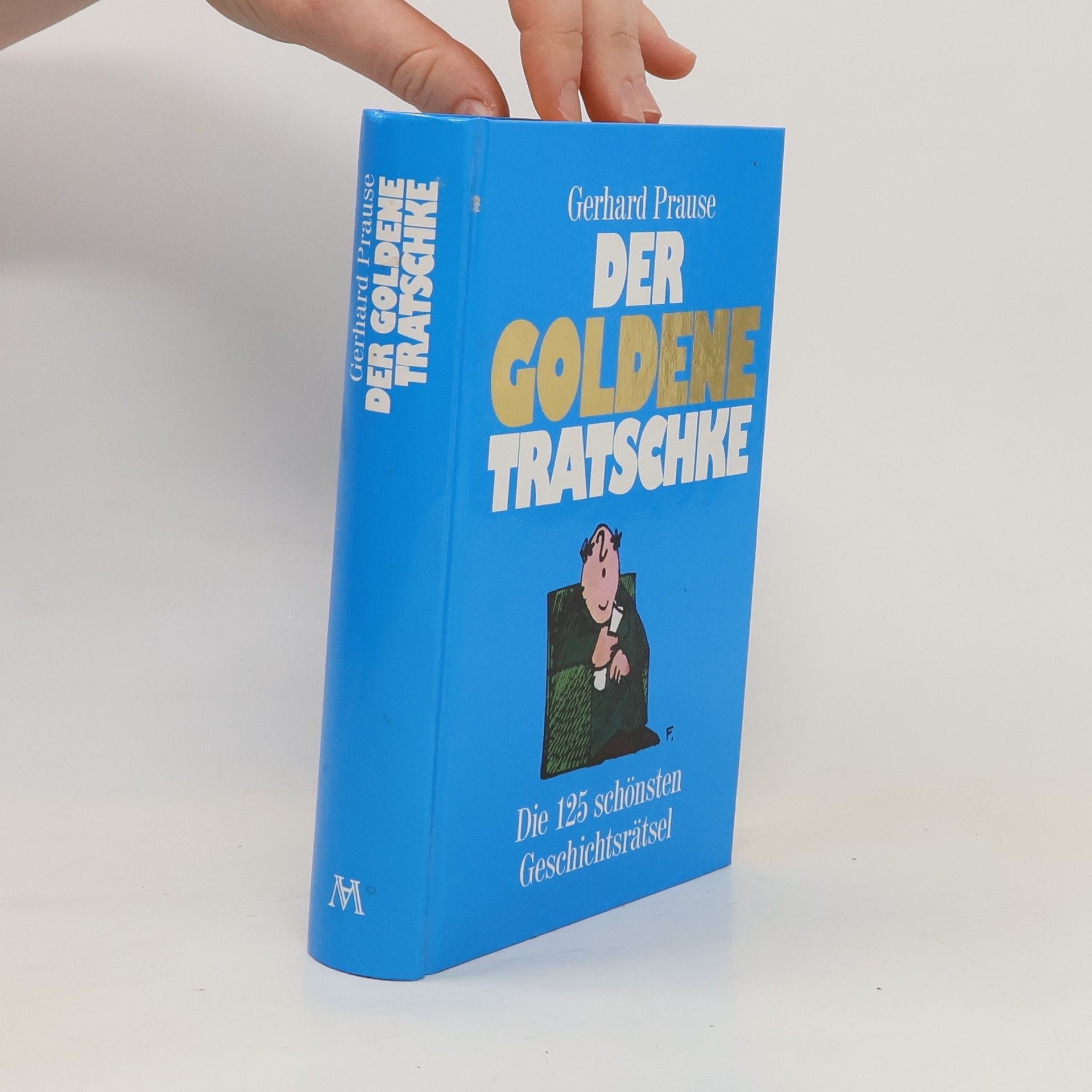 Gerhard Prause Der goldene Tratschke
