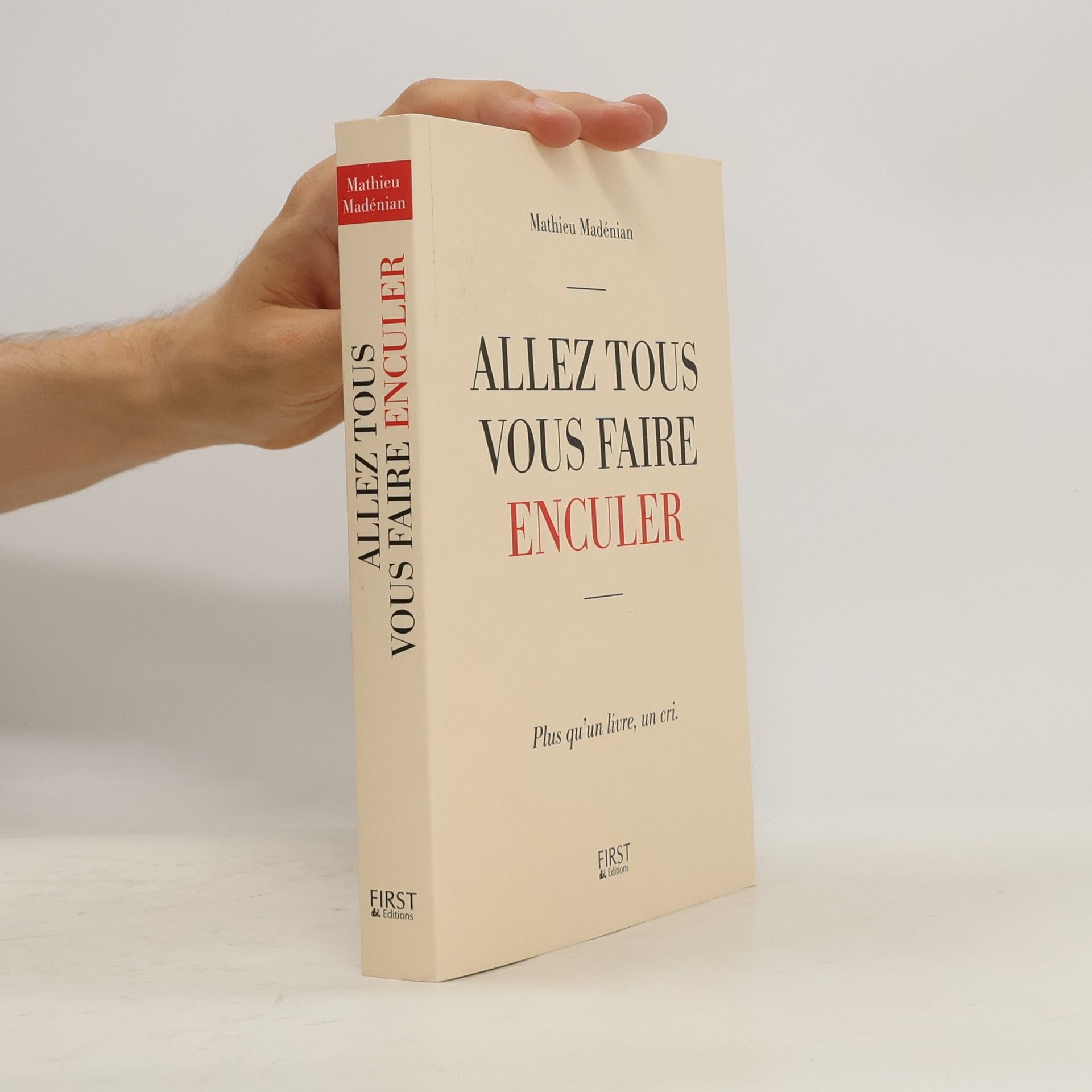 Mathieu Madénian Allez tous vous faire enculer