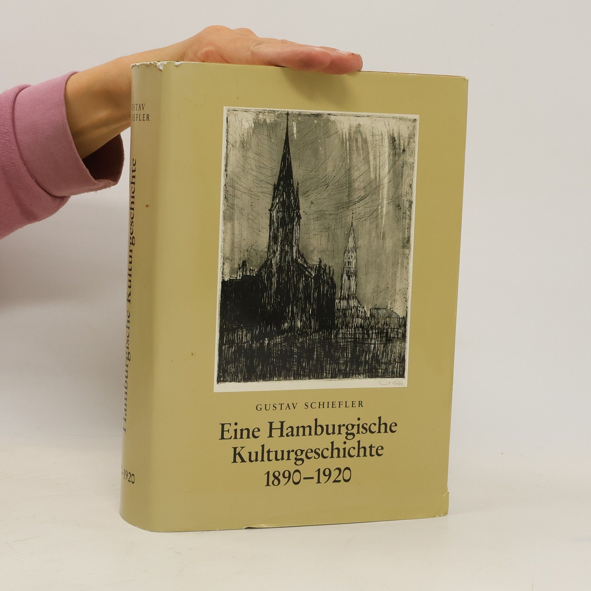 Gustav Schiefler Eine hamburgische Kulturgeschichte 1890 - 1920