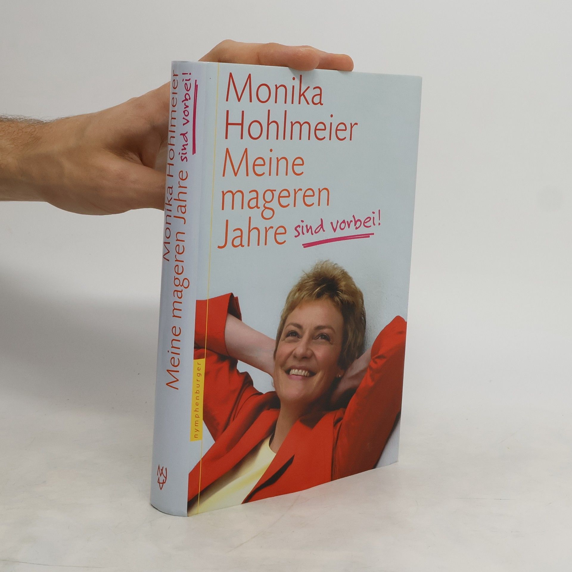 Monika Hohlmeier Meine mageren Jahre sind vorbei!
