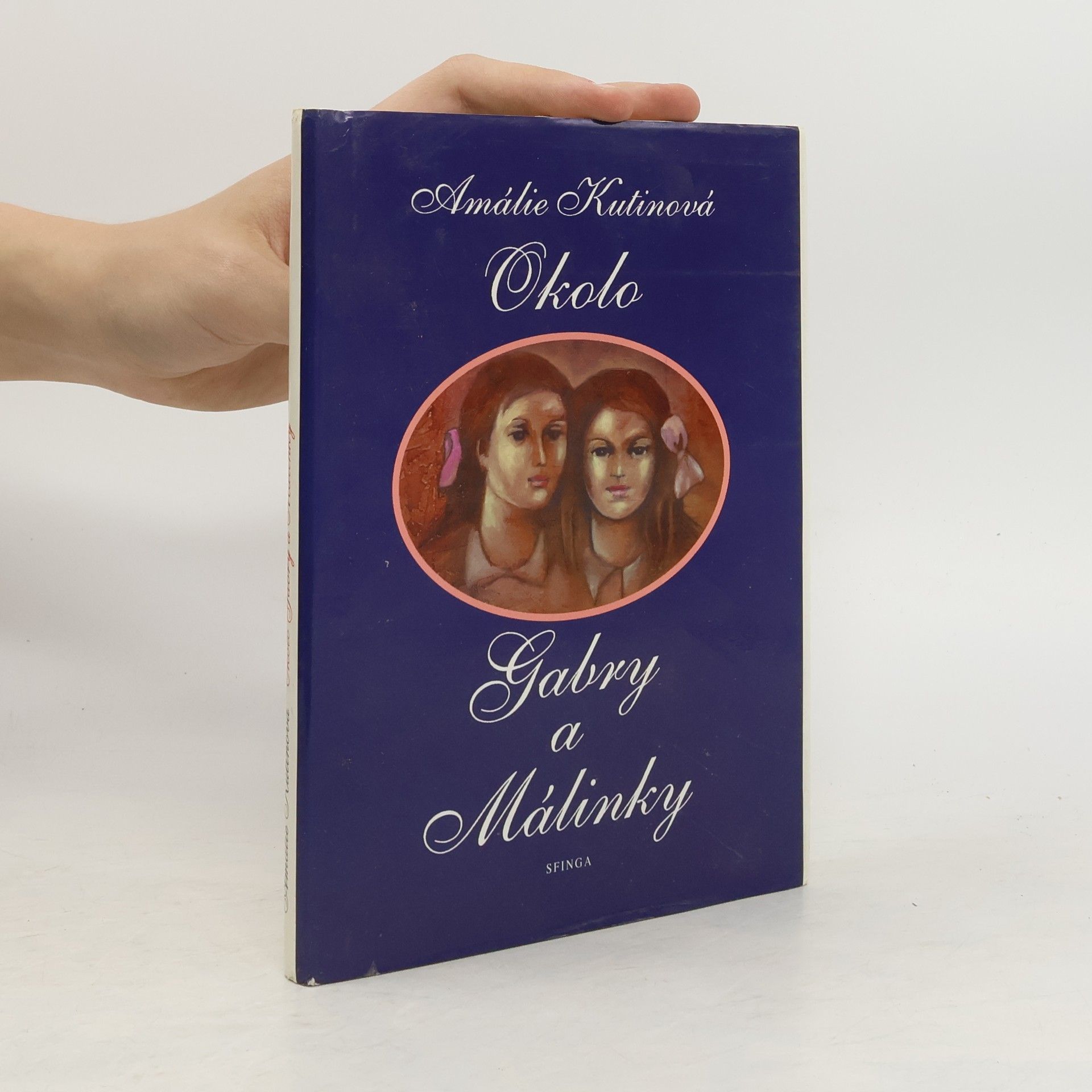 Amálie Kutinová Okolo Gabry a Málinky