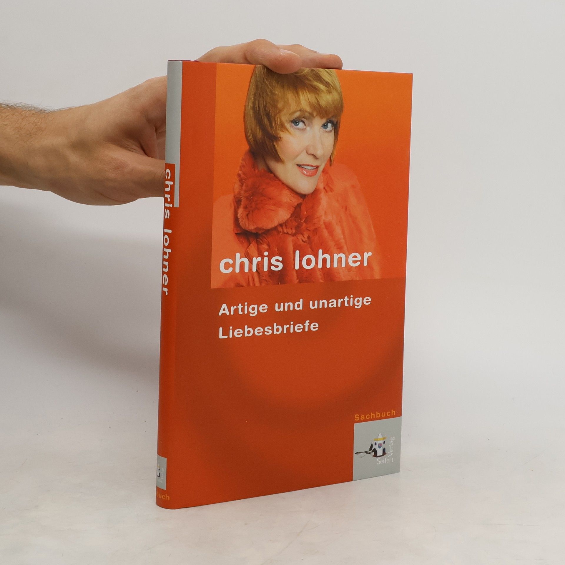 Chris Lohner Artige und unartige Liebesbriefe