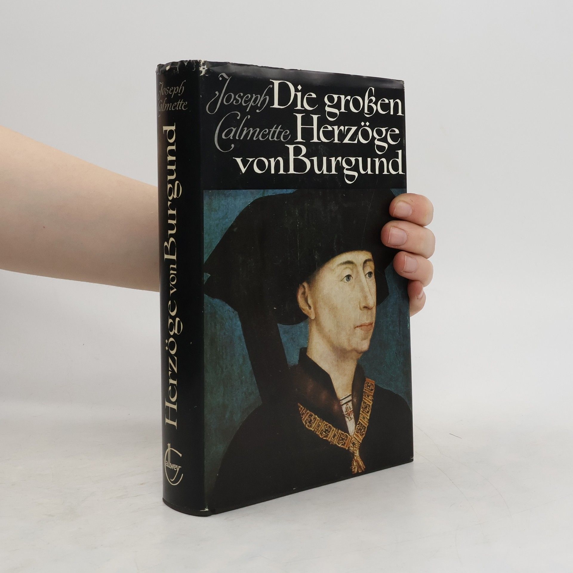 Joseph Calmette Die großen Herzöge von Burgund