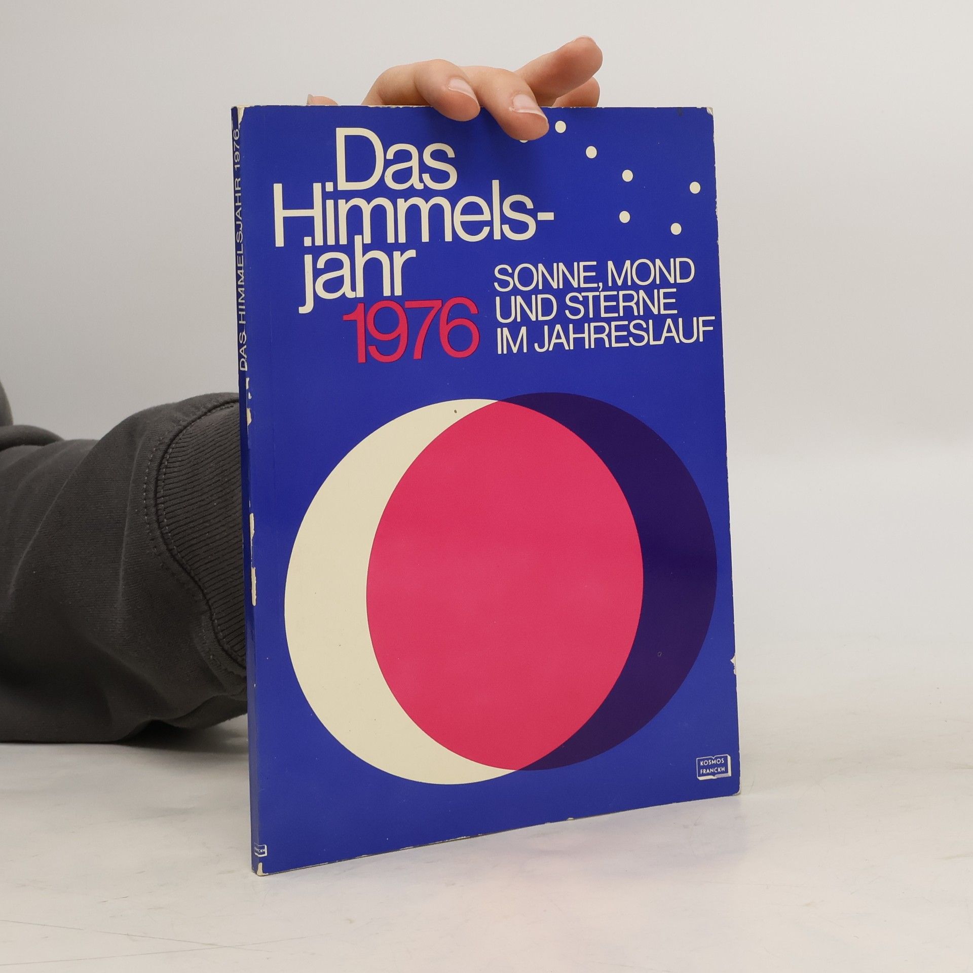 Autorenkollektiv Das Himmelsjahr 1976. Sonne, mond und sterne im Jahreslauf