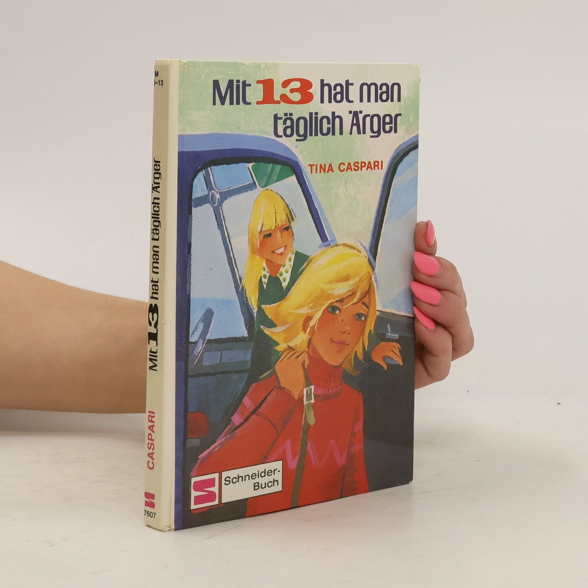 Tina Caspari Mit 13 hat man täglich Ärger