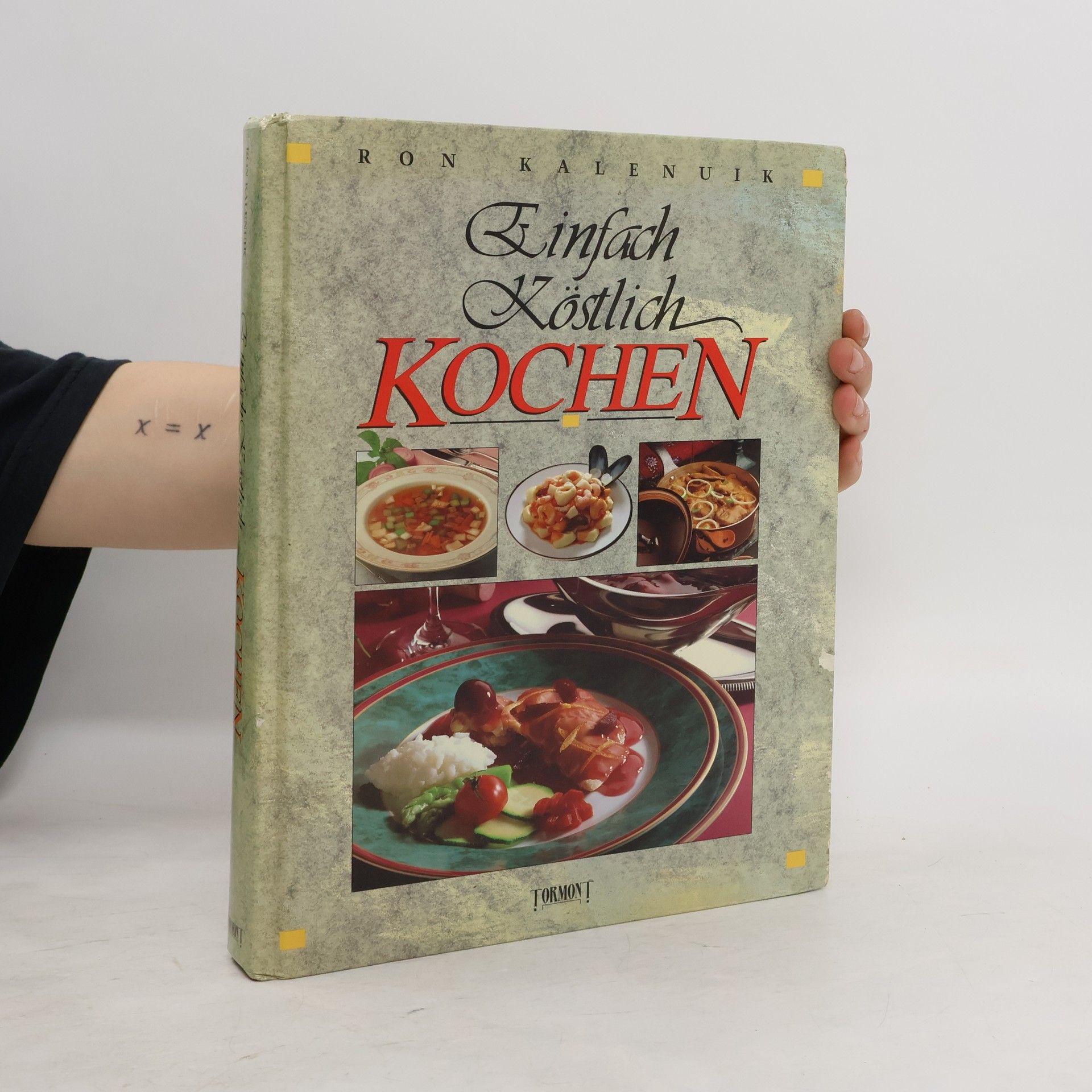 Ron Kalenuik Einfach köstlich kochen