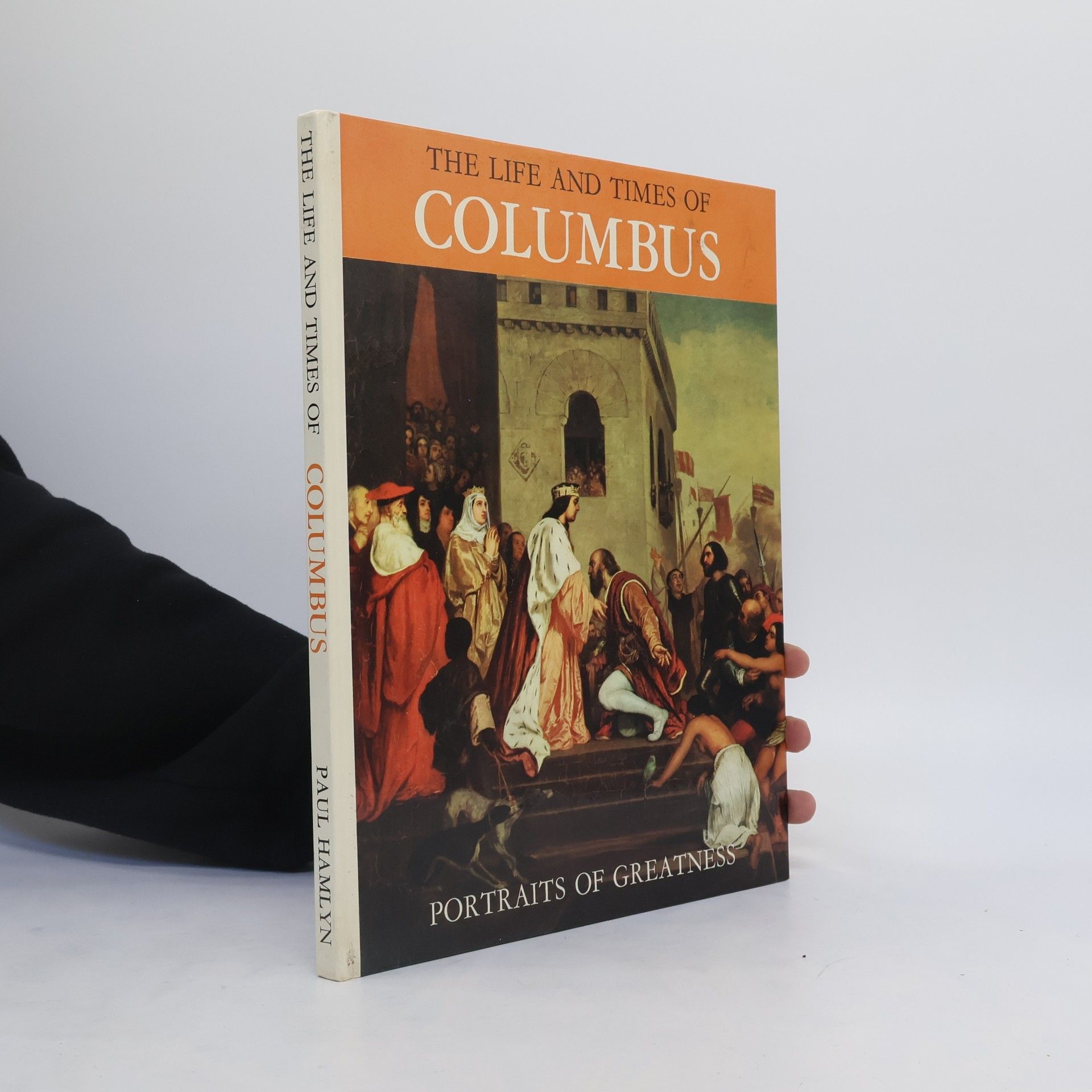 Paul Hamlyn The Life and Times of Columbus