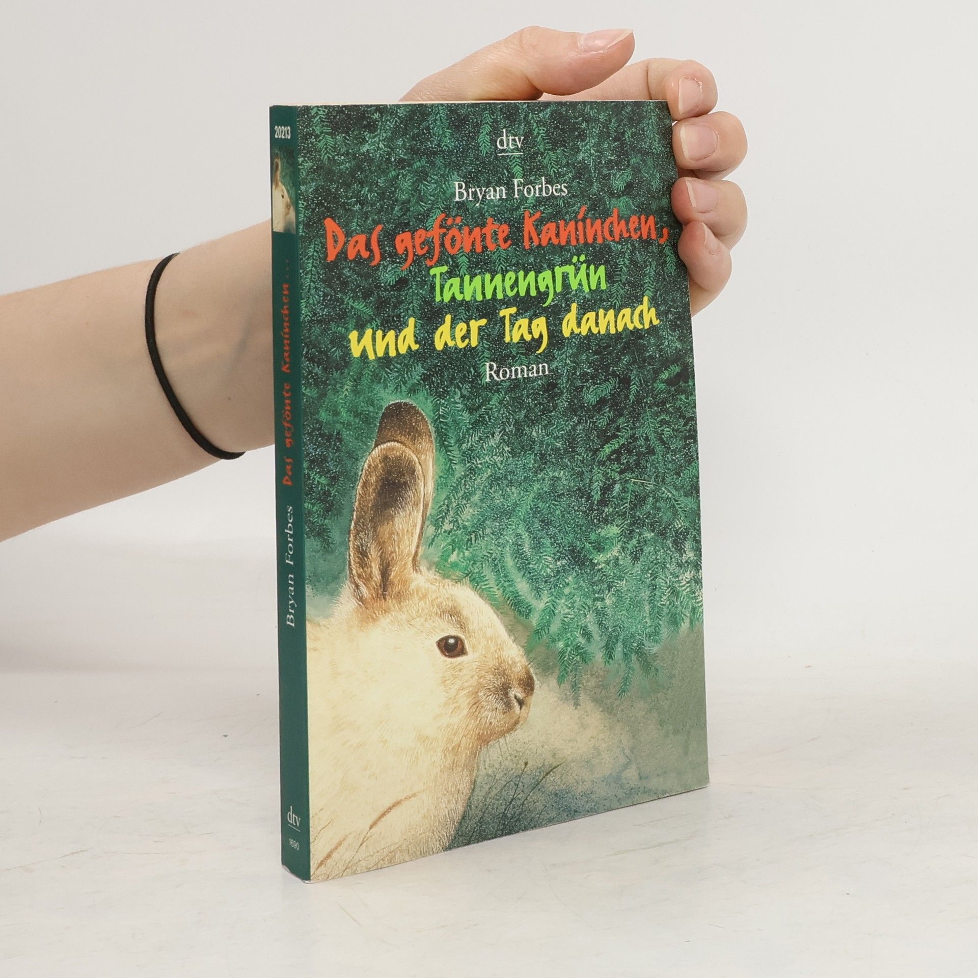 Bryan Forbes Das gefönte Kaninchen, Tannengrün und der Tag danach
