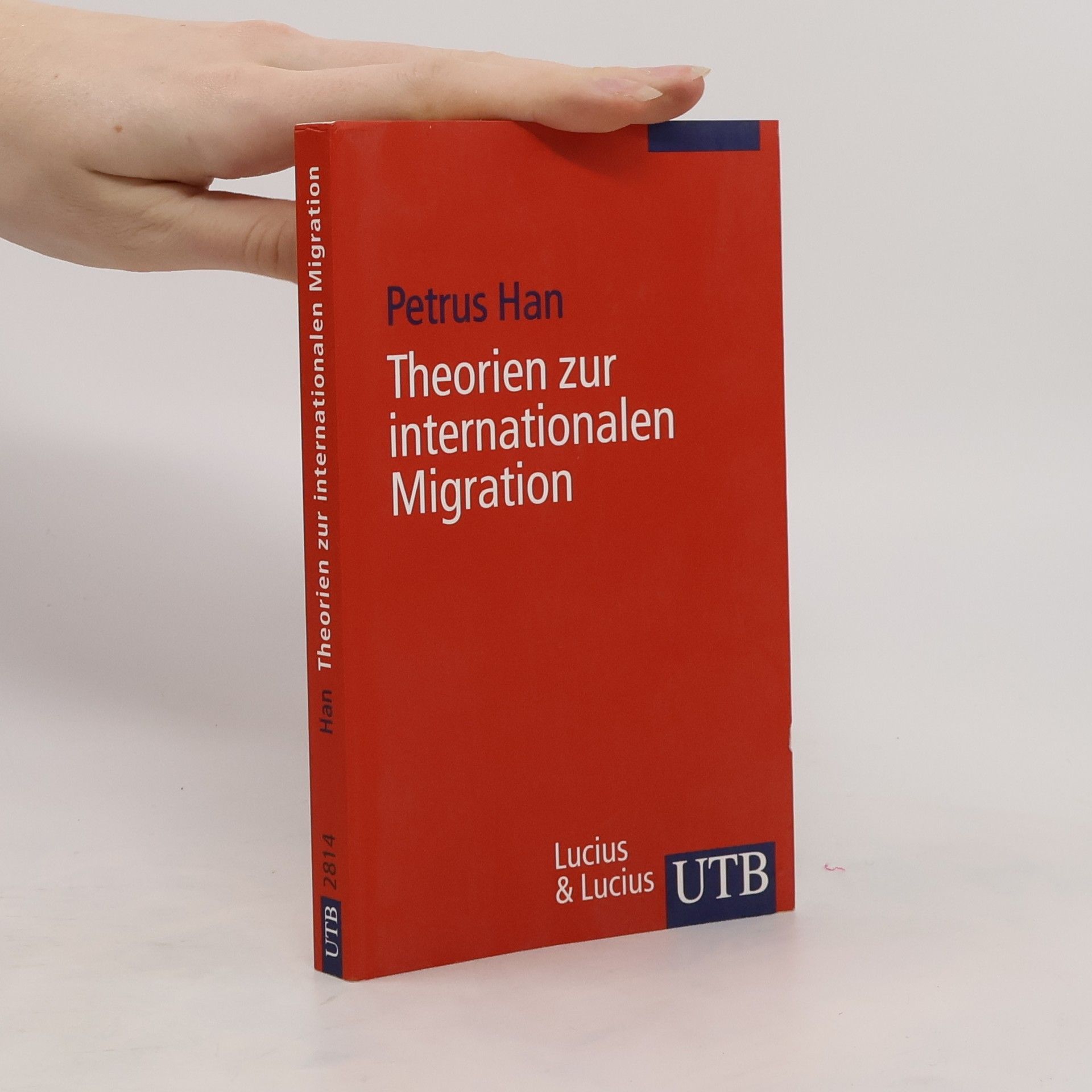 Petrus Han Theorien zur internationalen Migration