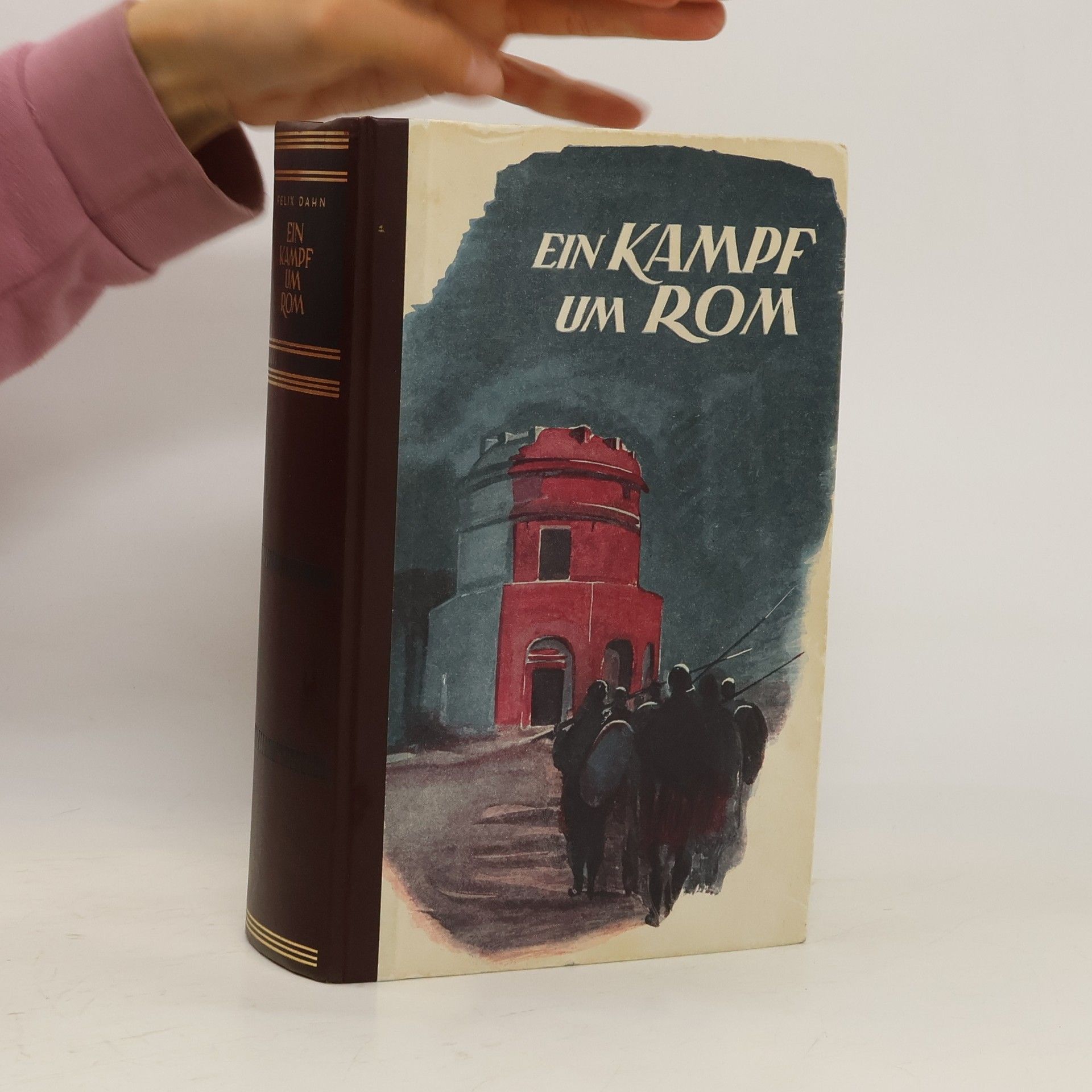 Felix Gahn Ein Kampf um Rom