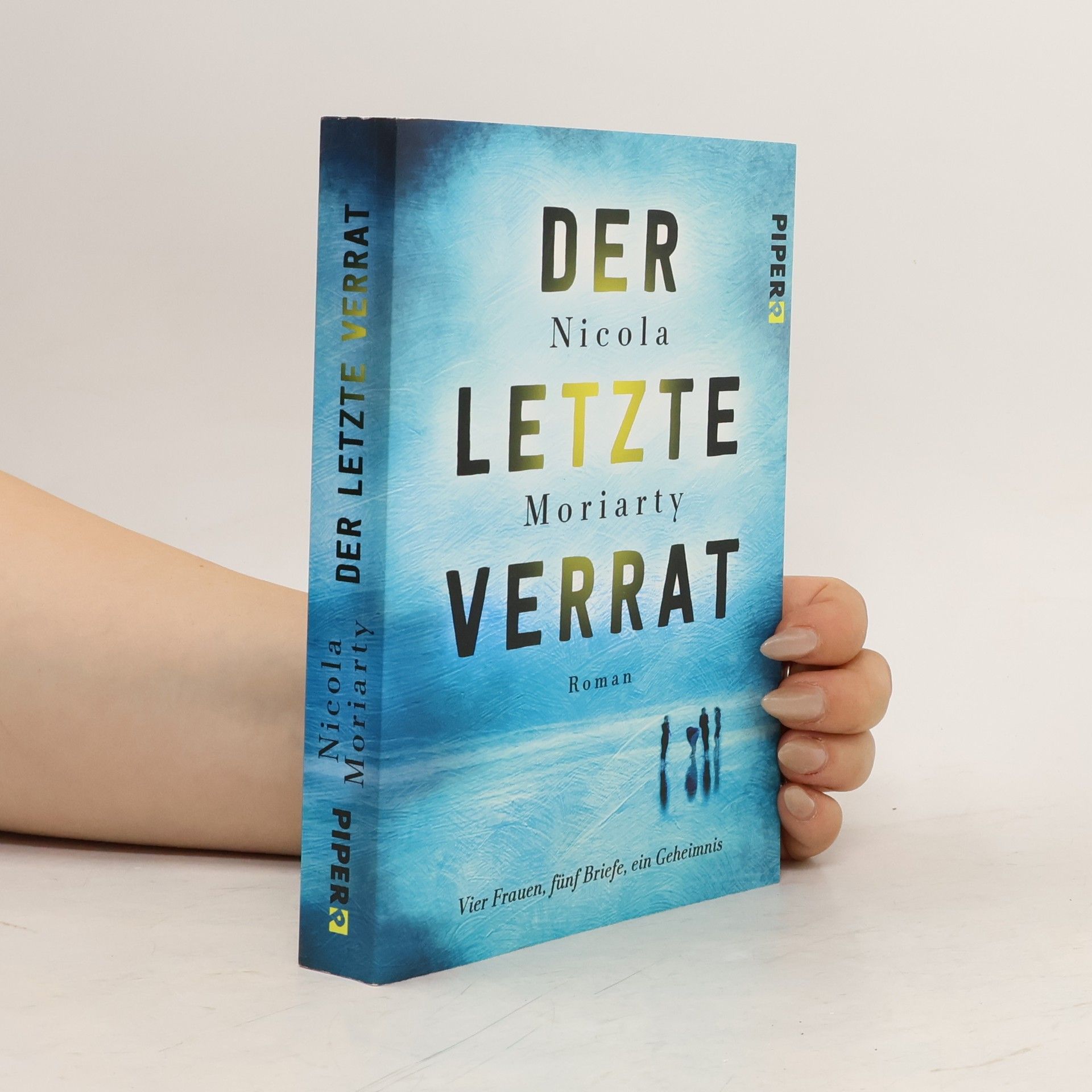 Nicola Moriarty Der letzte Verrat