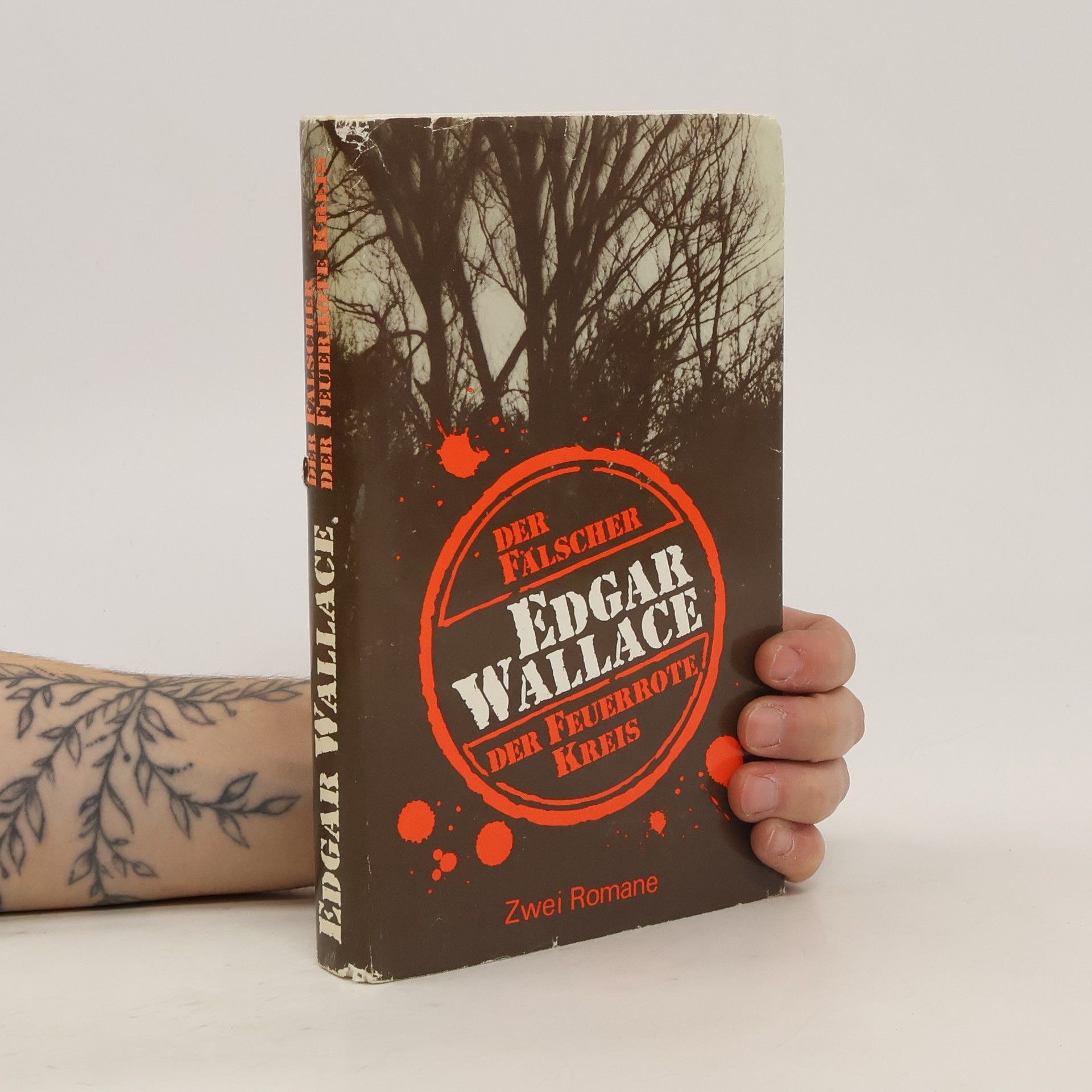 Edgar Wallace Der Fälscher. Der Feuerrote Kreis (Zwei Romane)