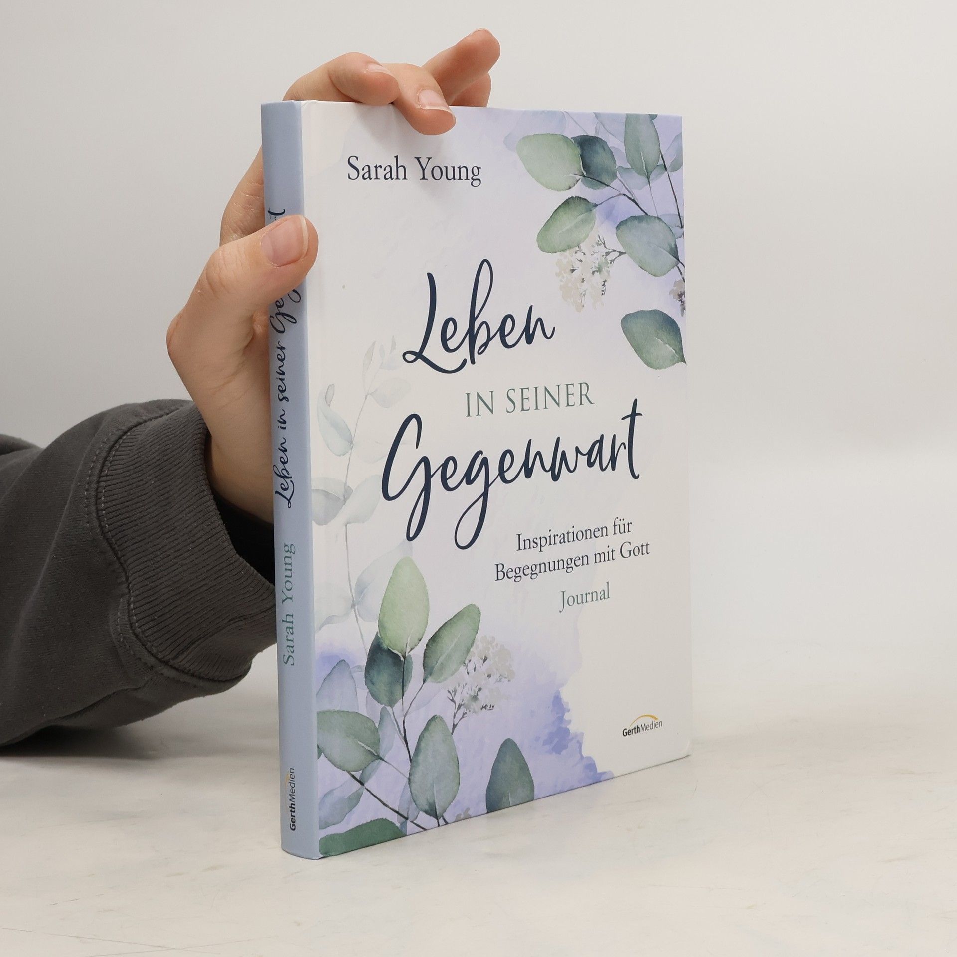 Sarah Young Leben in seiner Gegenwart