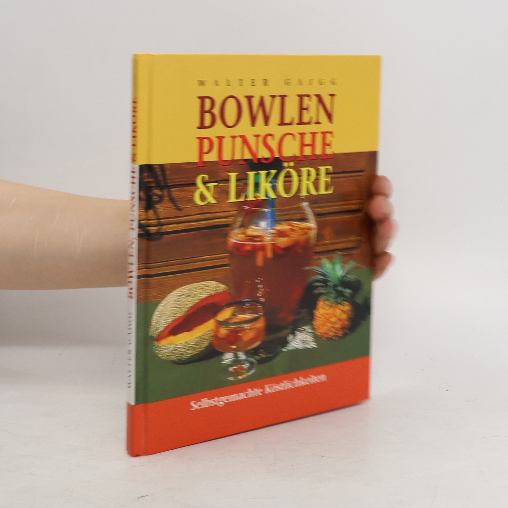 Walter Gaigg Bowlen, Punsche und Likőre