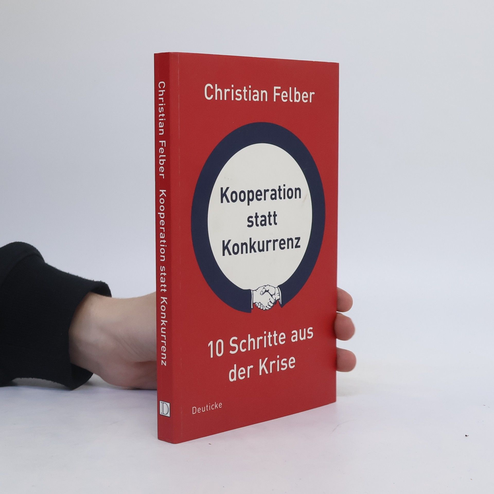 Christian Felber Kooperation statt Konkurrenz