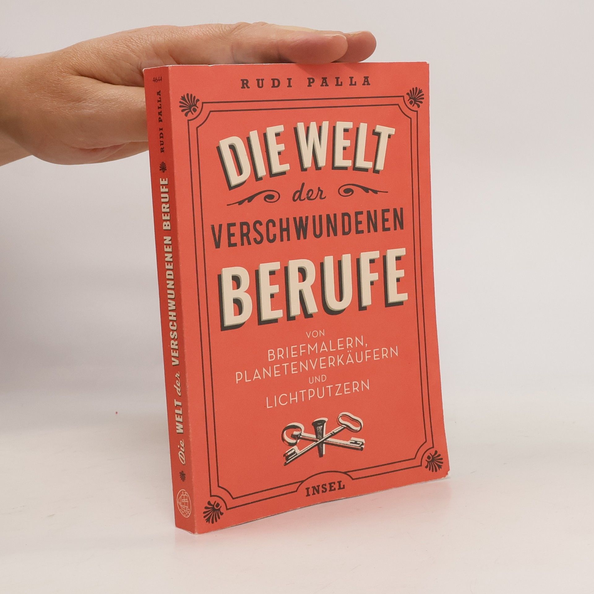 Rudi Palla Die Welt der verschwundenen Berufe