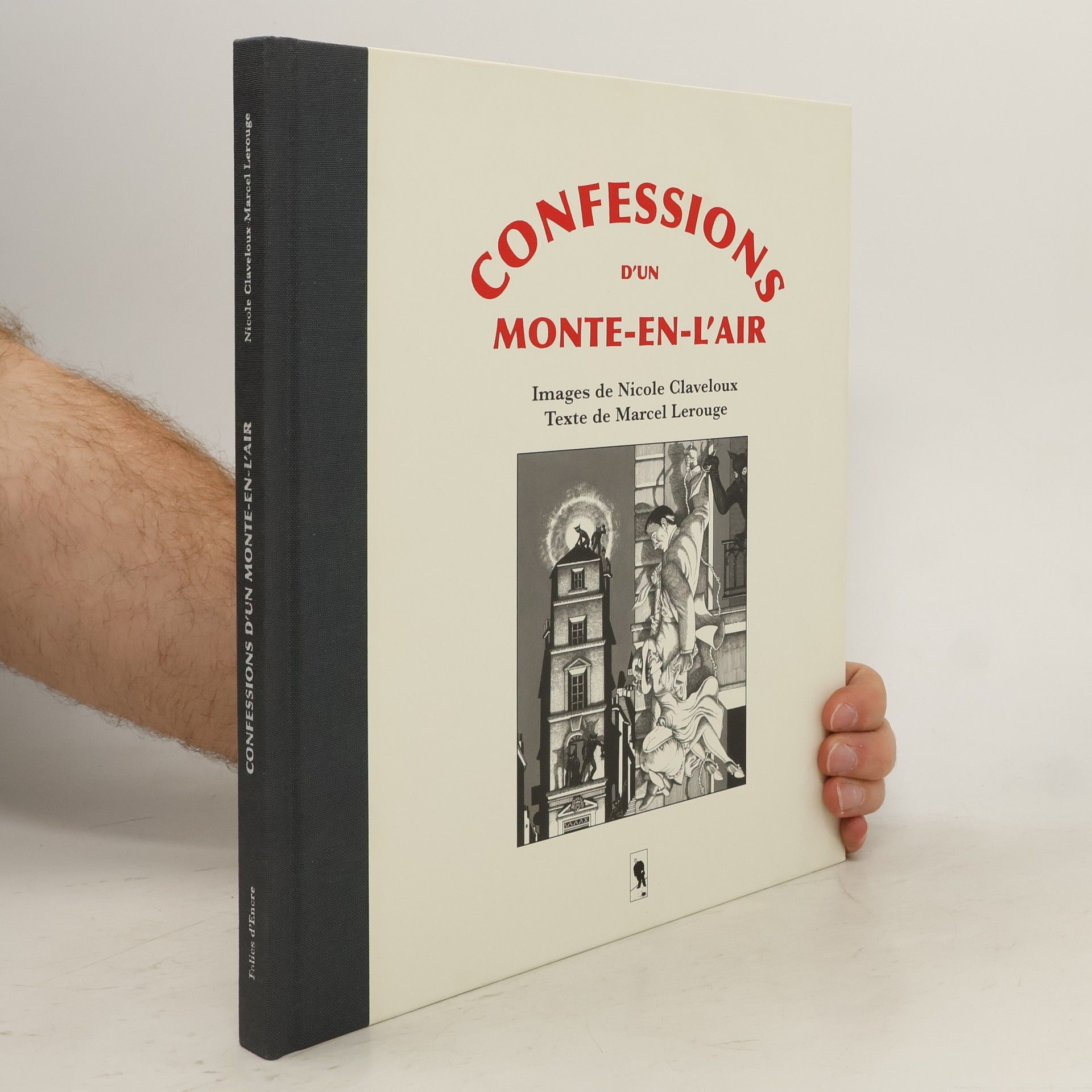 Collectif d'auteurs Confessions d'un Monte-en-L'air